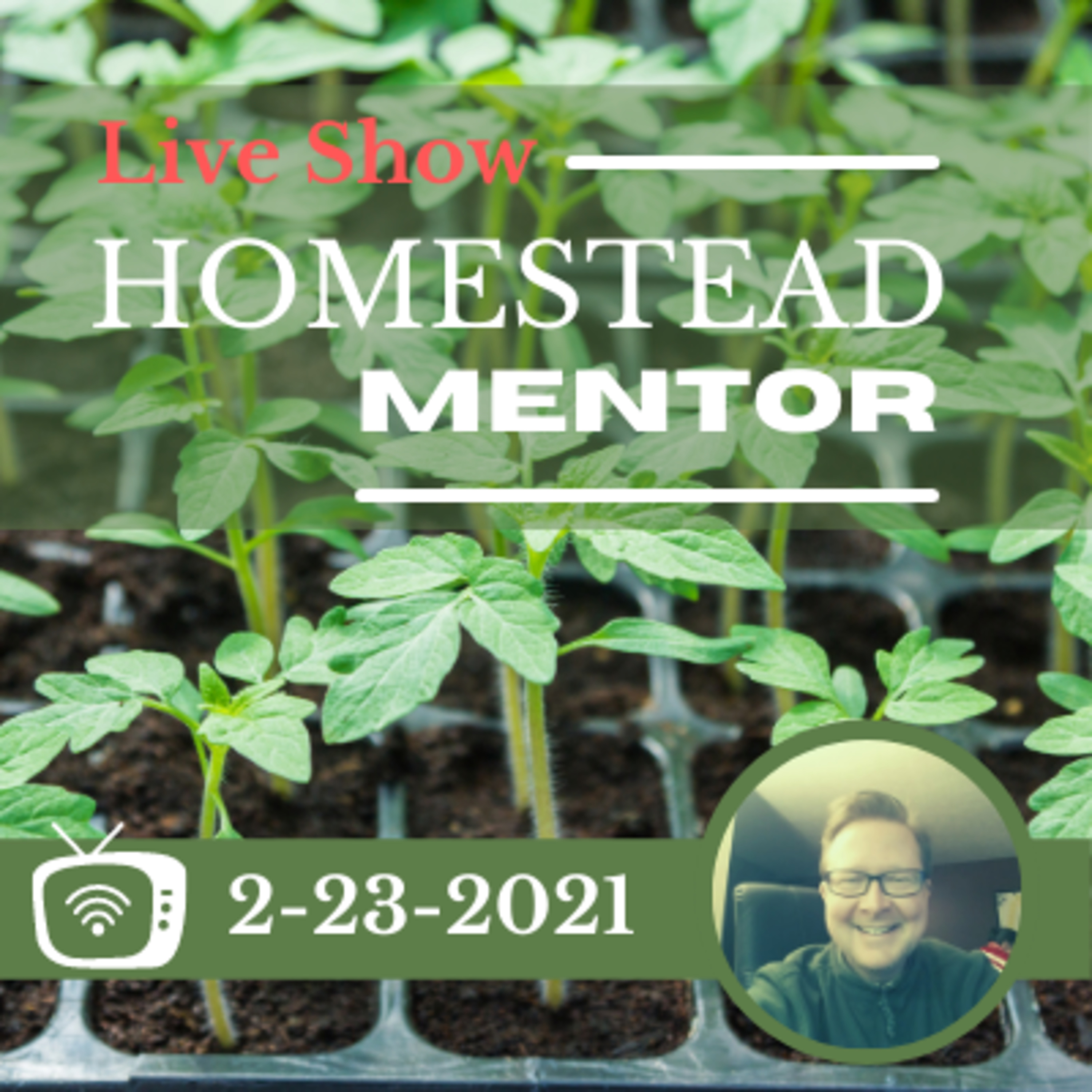 2-23-2021 Homestead Mentor Live Show