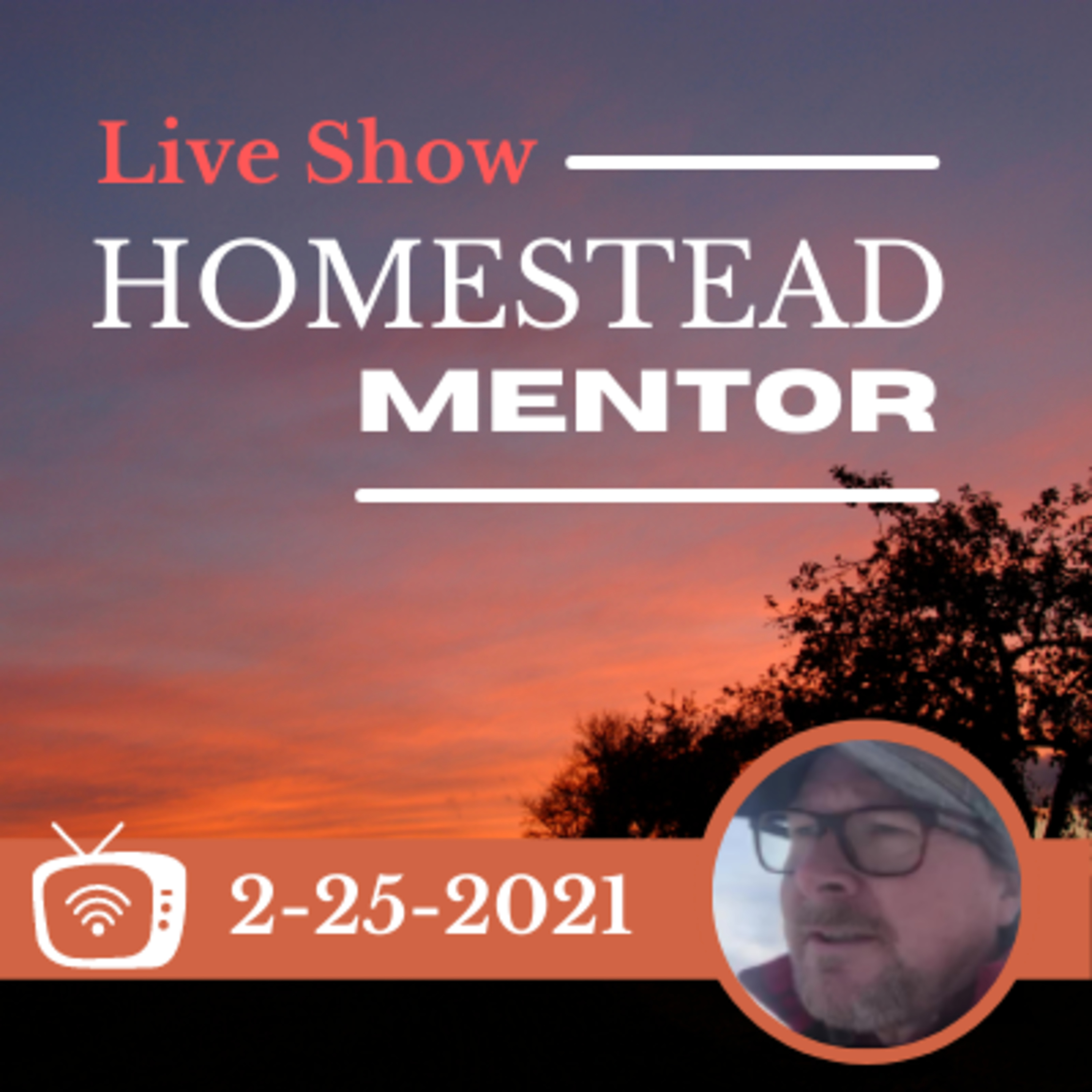 2-25-2021 Homestead Mentor Live Show