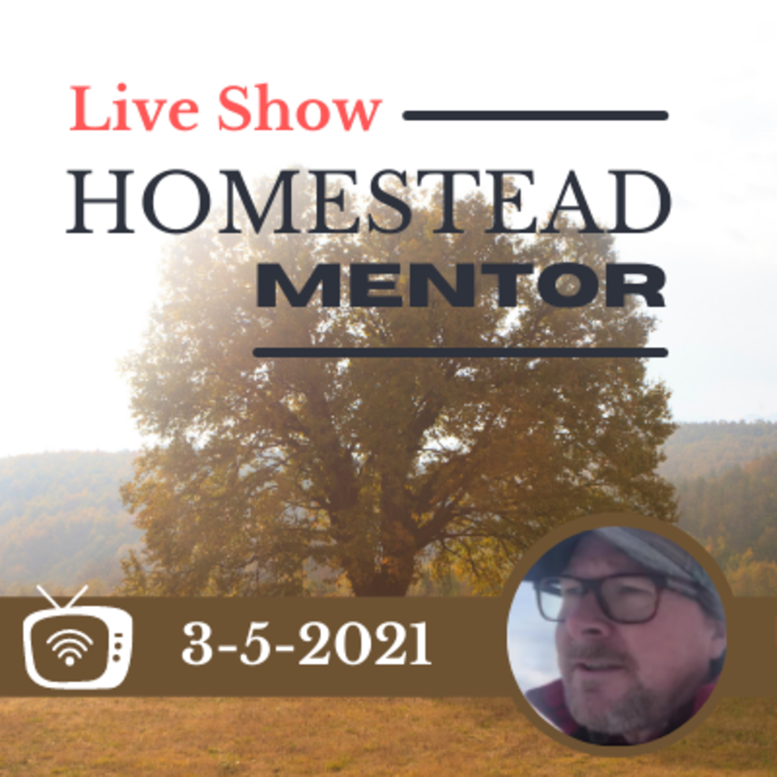 3-5-2021 Homestead Mentor Live Show