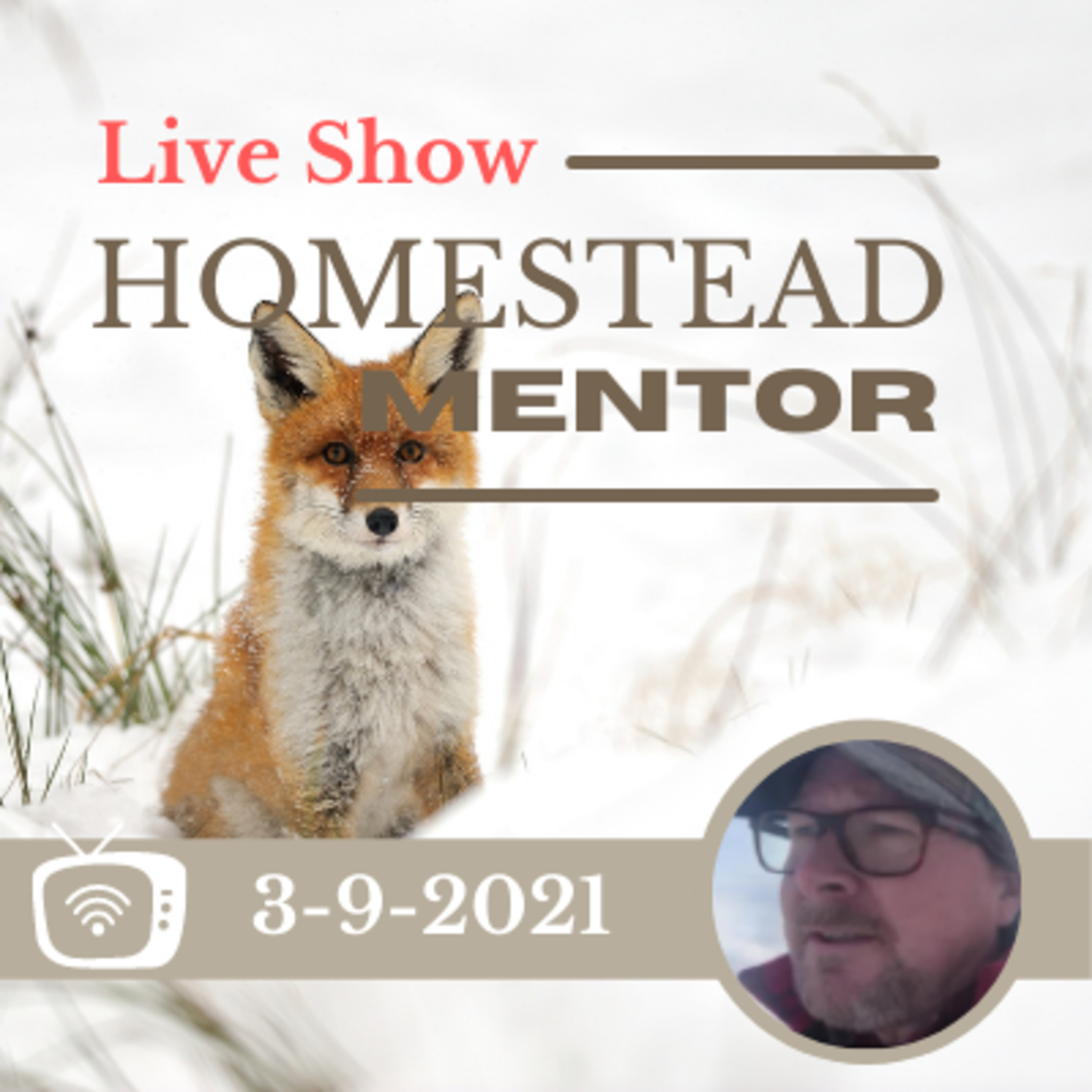 3-9-2021 Homestead Mentor Live Show