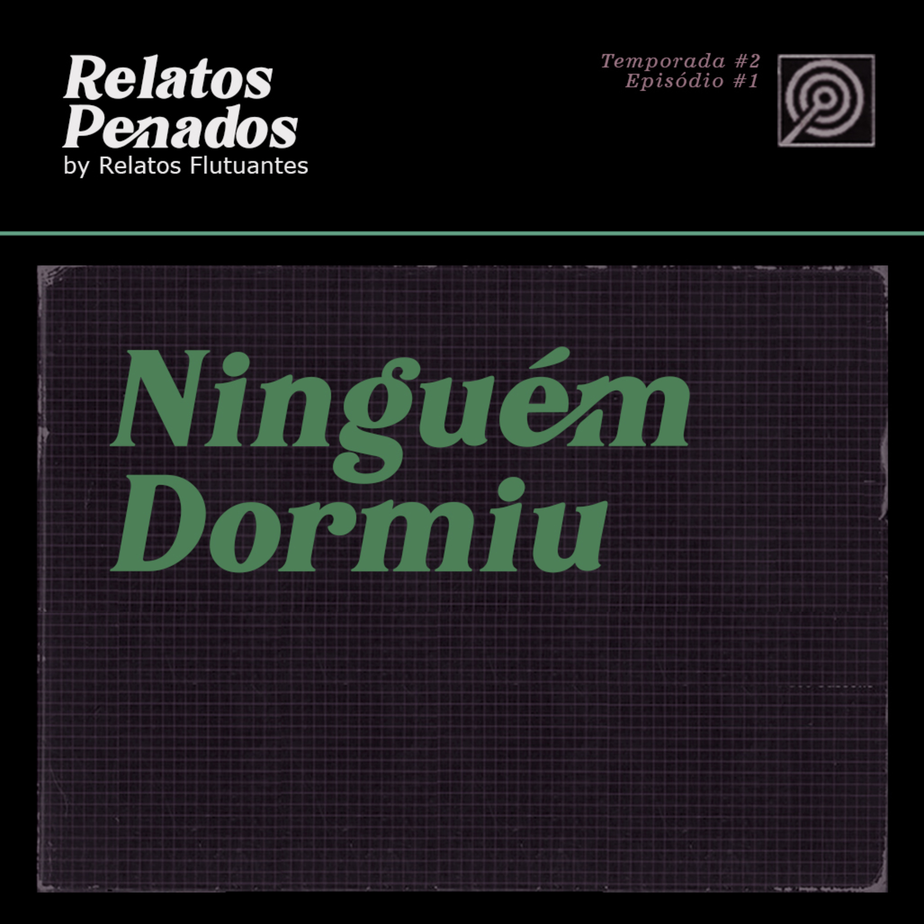 S02E1 │Ninguém Dormiu - história de terror