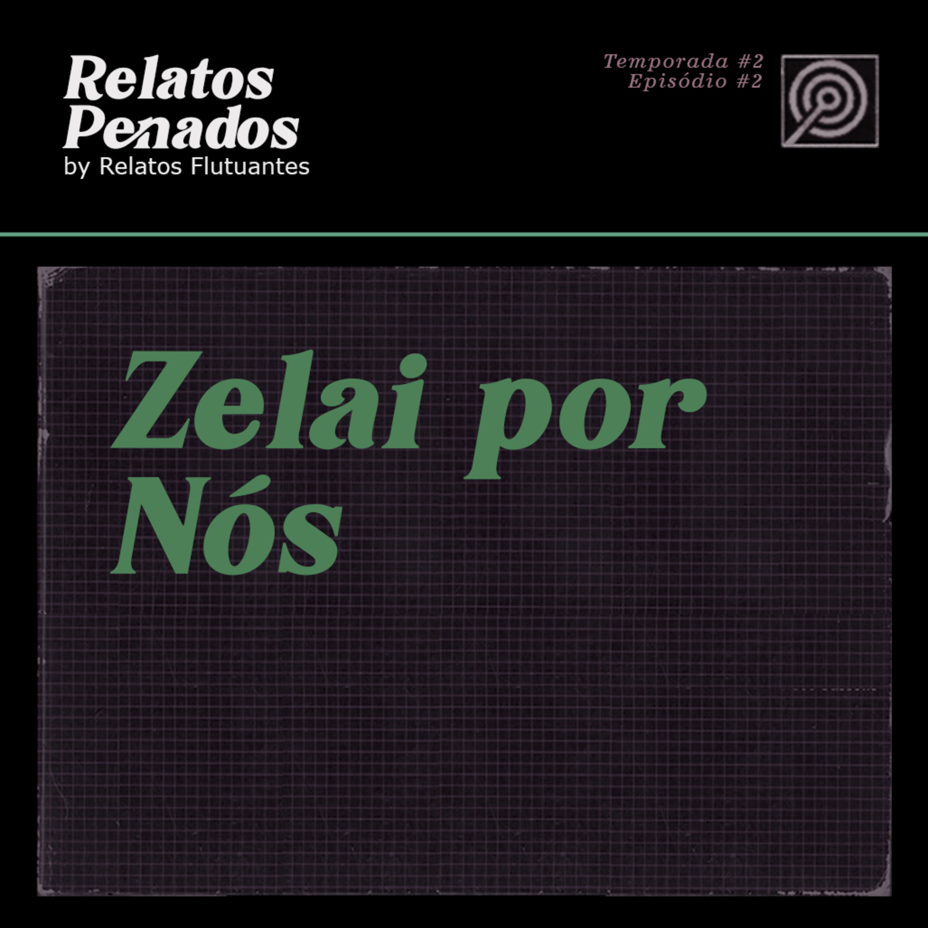 S02E2 │Zelai Por Nós - história de terror episode artwork