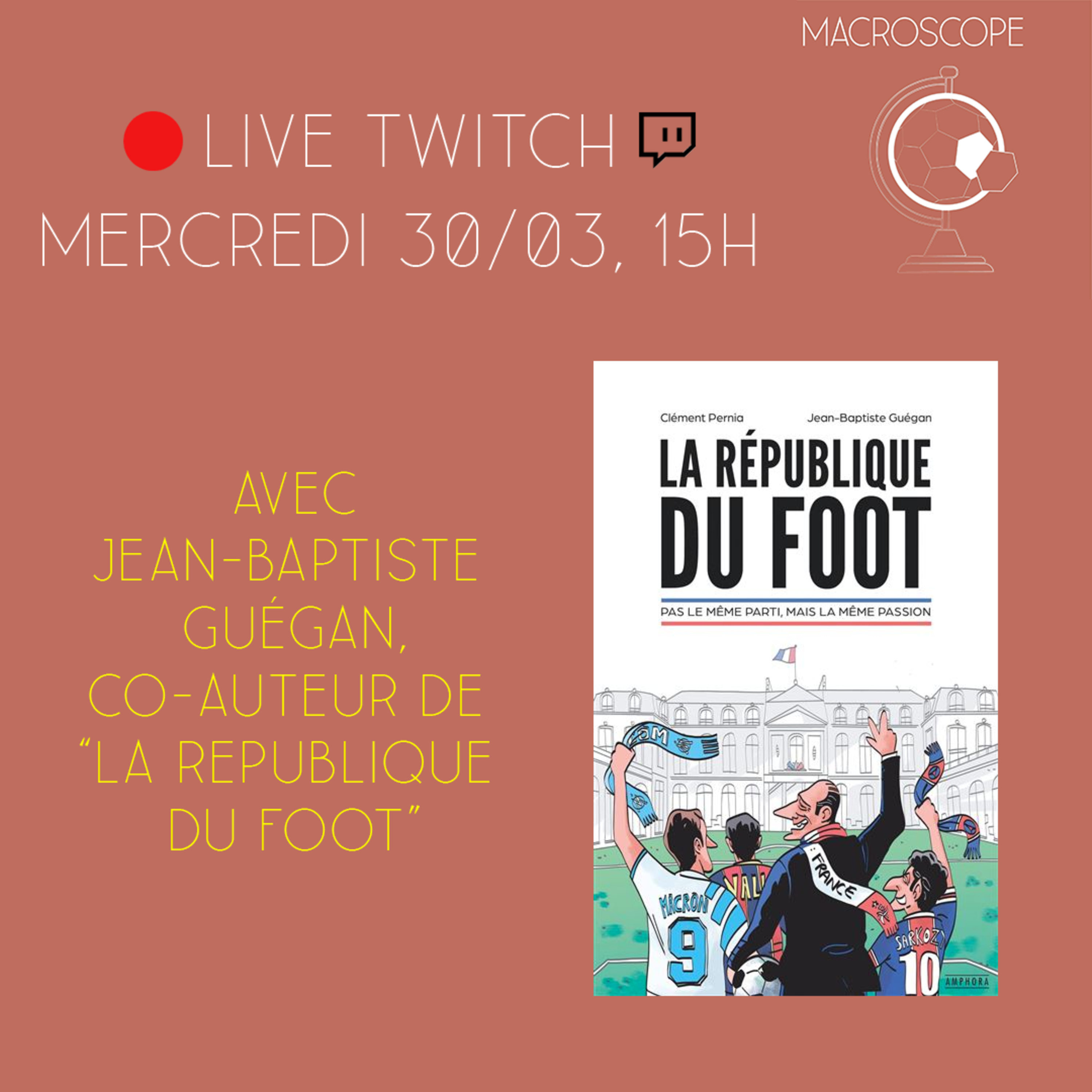 Macroscope - Episode 4 - Live Twitch : La République du Foot de Jean-Baptiste Guégan et Clément Pernia episode artwork