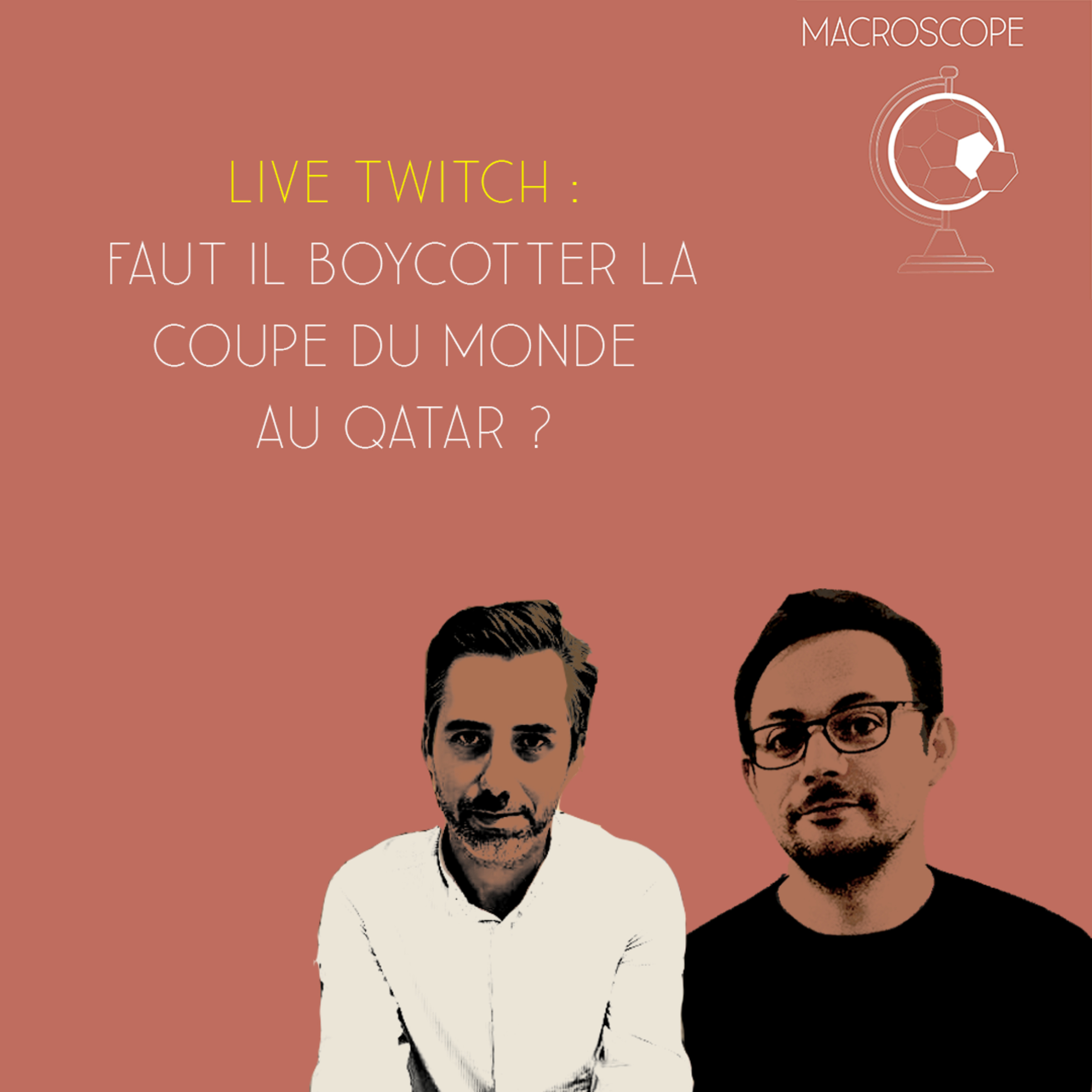 Macroscope - S2E1 - Doit-on boycotter la coupe du monde au Qatar ? Avec Thibaud Leplat et Jean Baptiste Guégan episode artwork