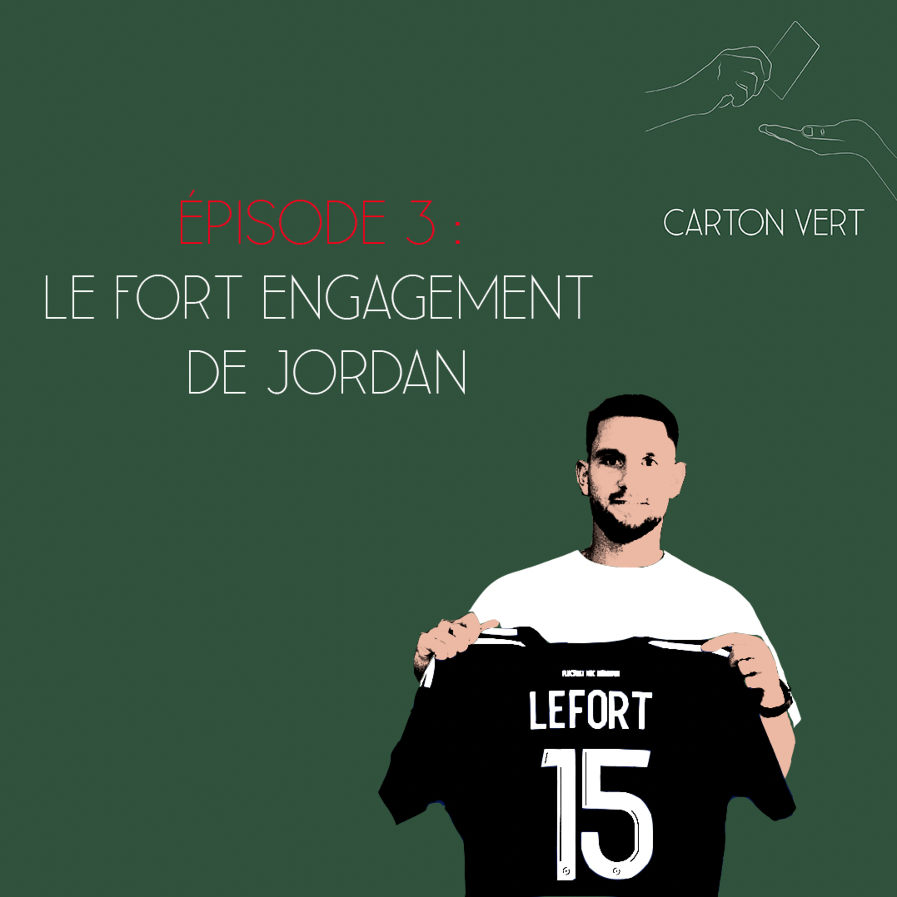 Carton Vert - Épisode 3 - Le fort engagement de Jordan episode artwork