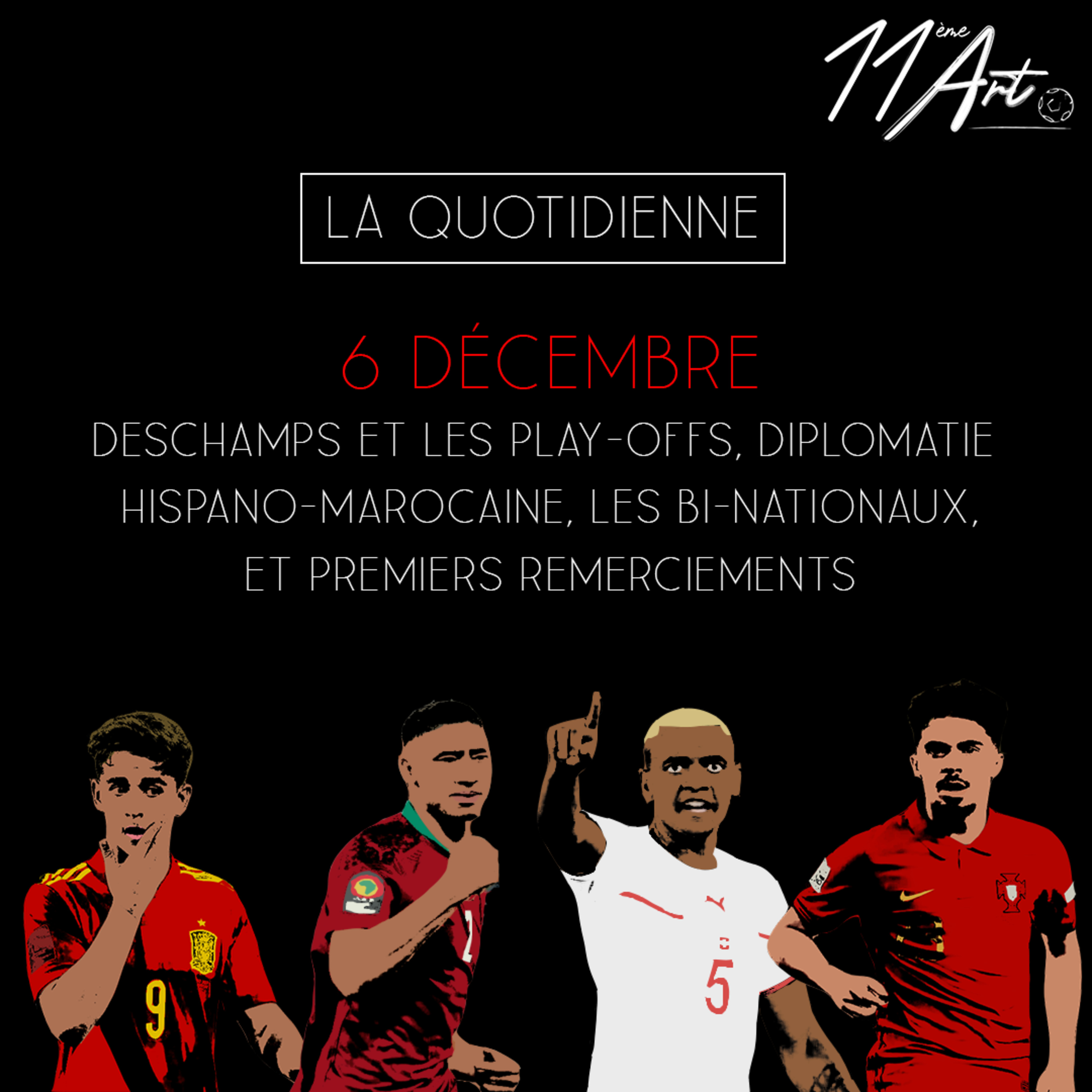 La Quotidienne - 6 novembre - Deschamps, Diplomatie hispano-marocaine, bi-nationaux et premiers remerciements episode artwork