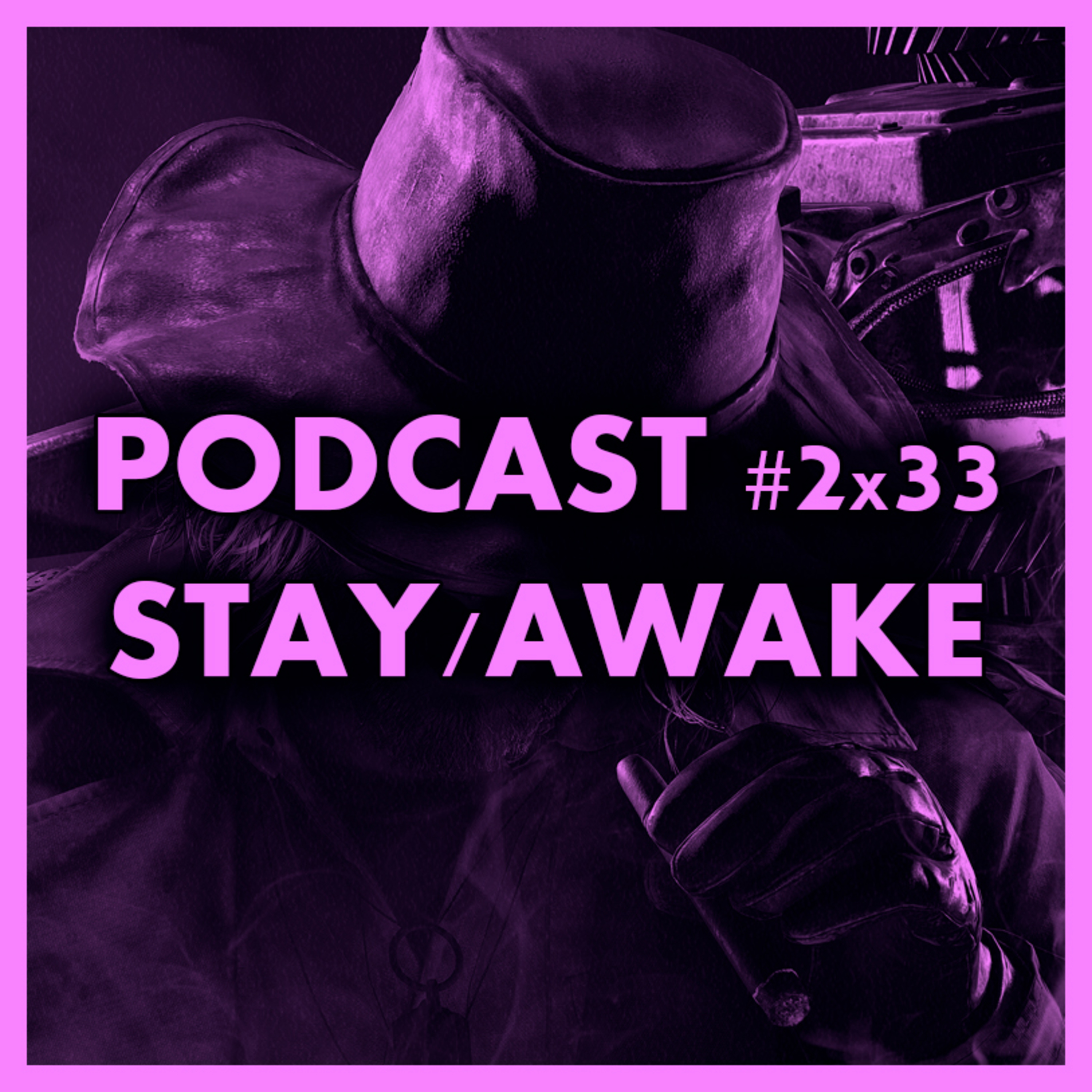 STAY/AWAKE