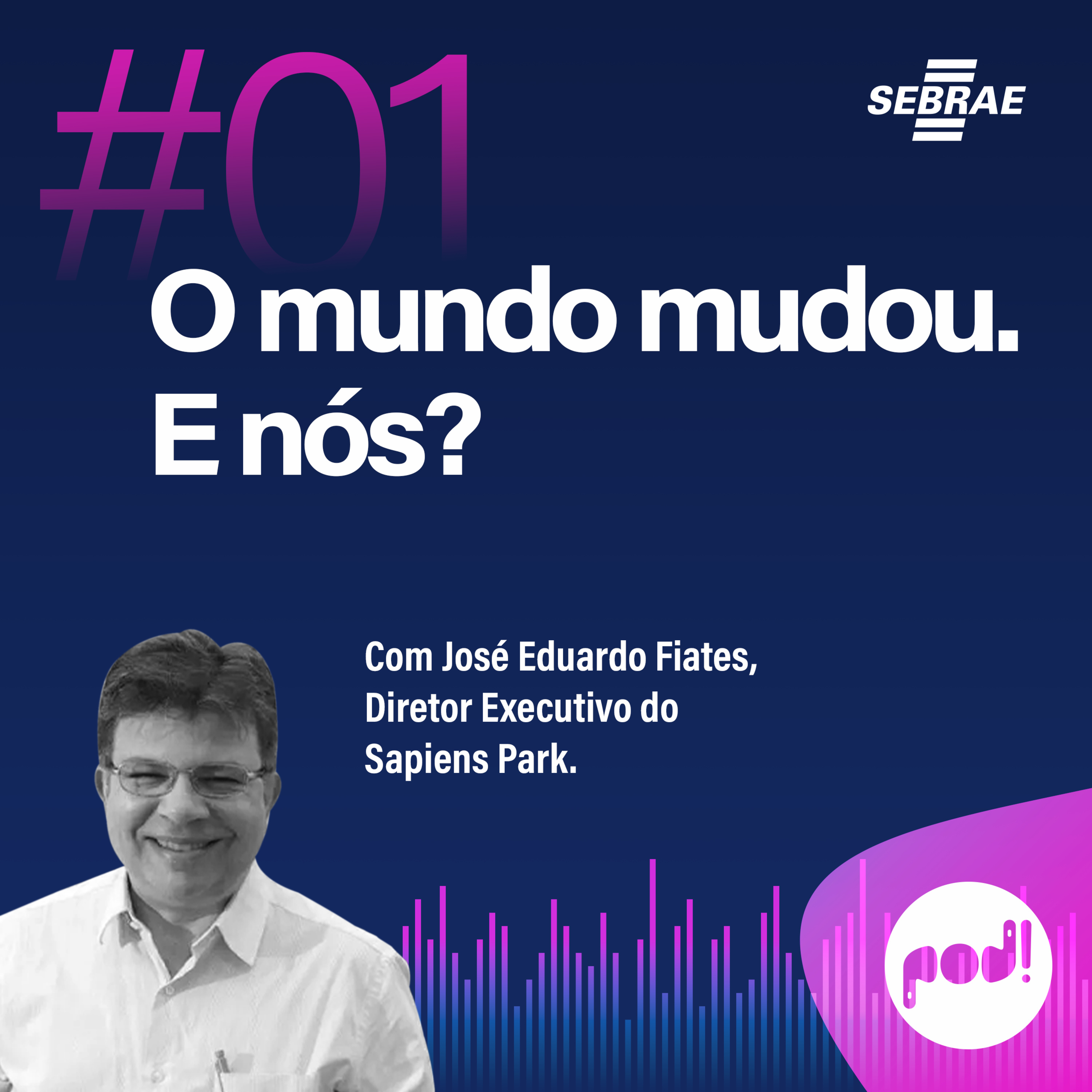 Pod! - O podcast do Sebrae Alagoas