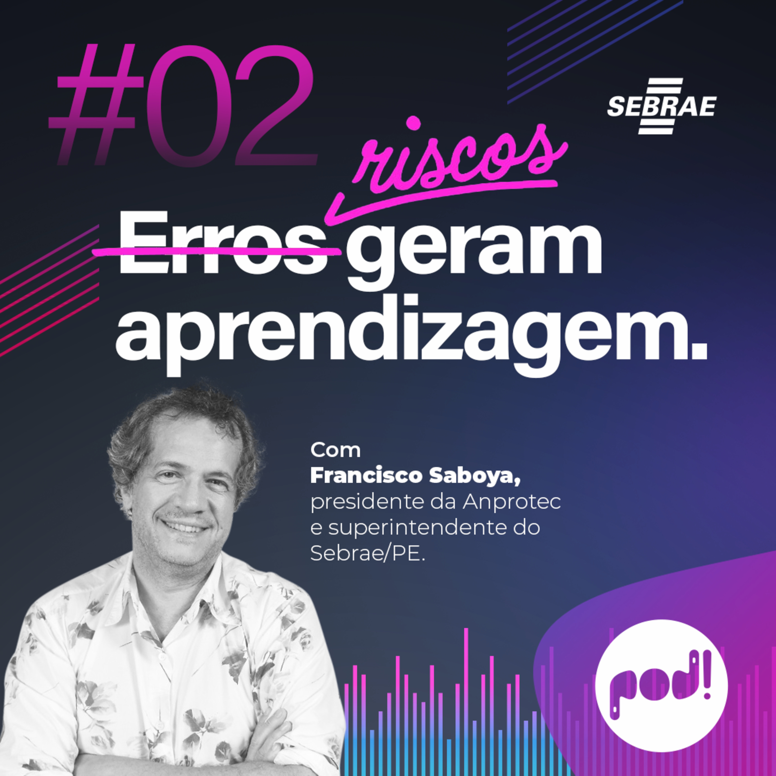Pod! - O podcast do Sebrae Alagoas