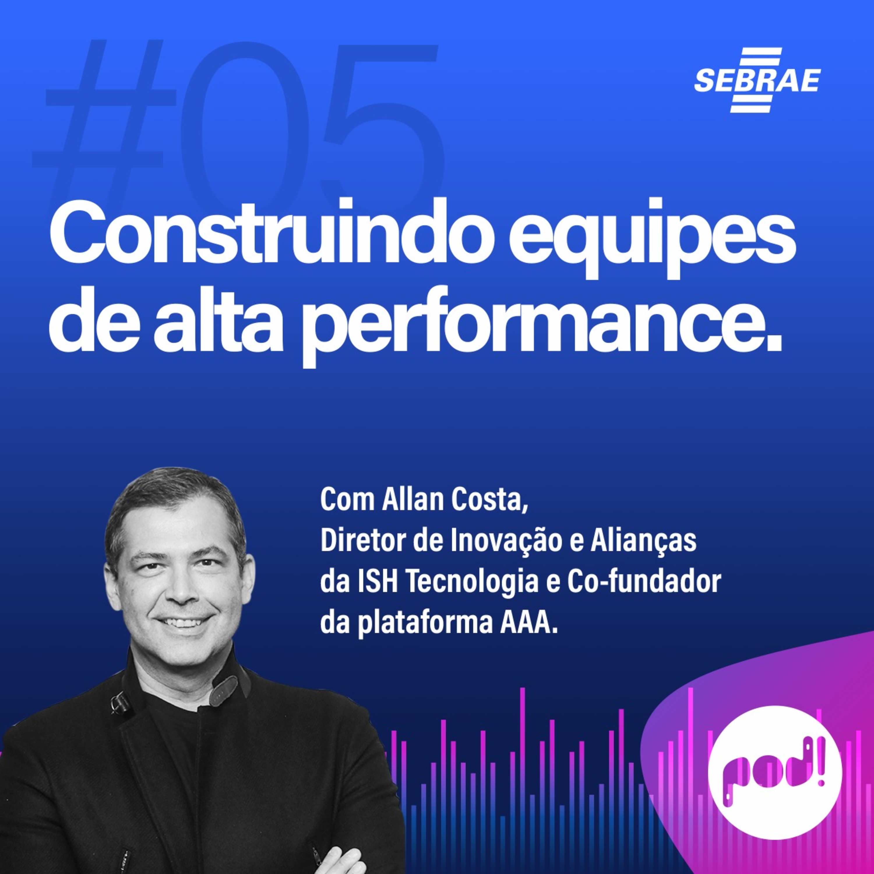 Pod! - O podcast do Sebrae Alagoas