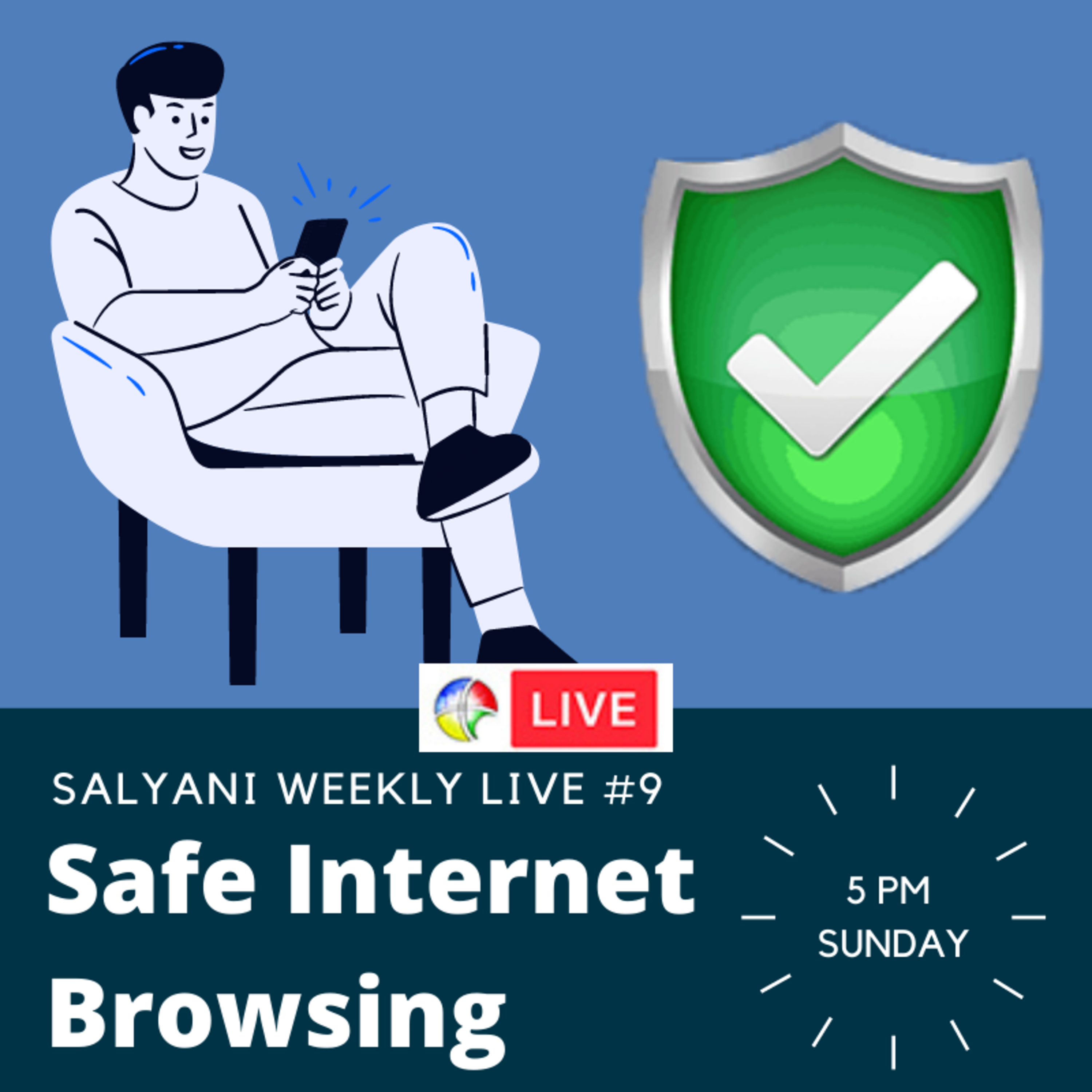 SalyaniLive #9 : Safe Internet Browsing episode artwork