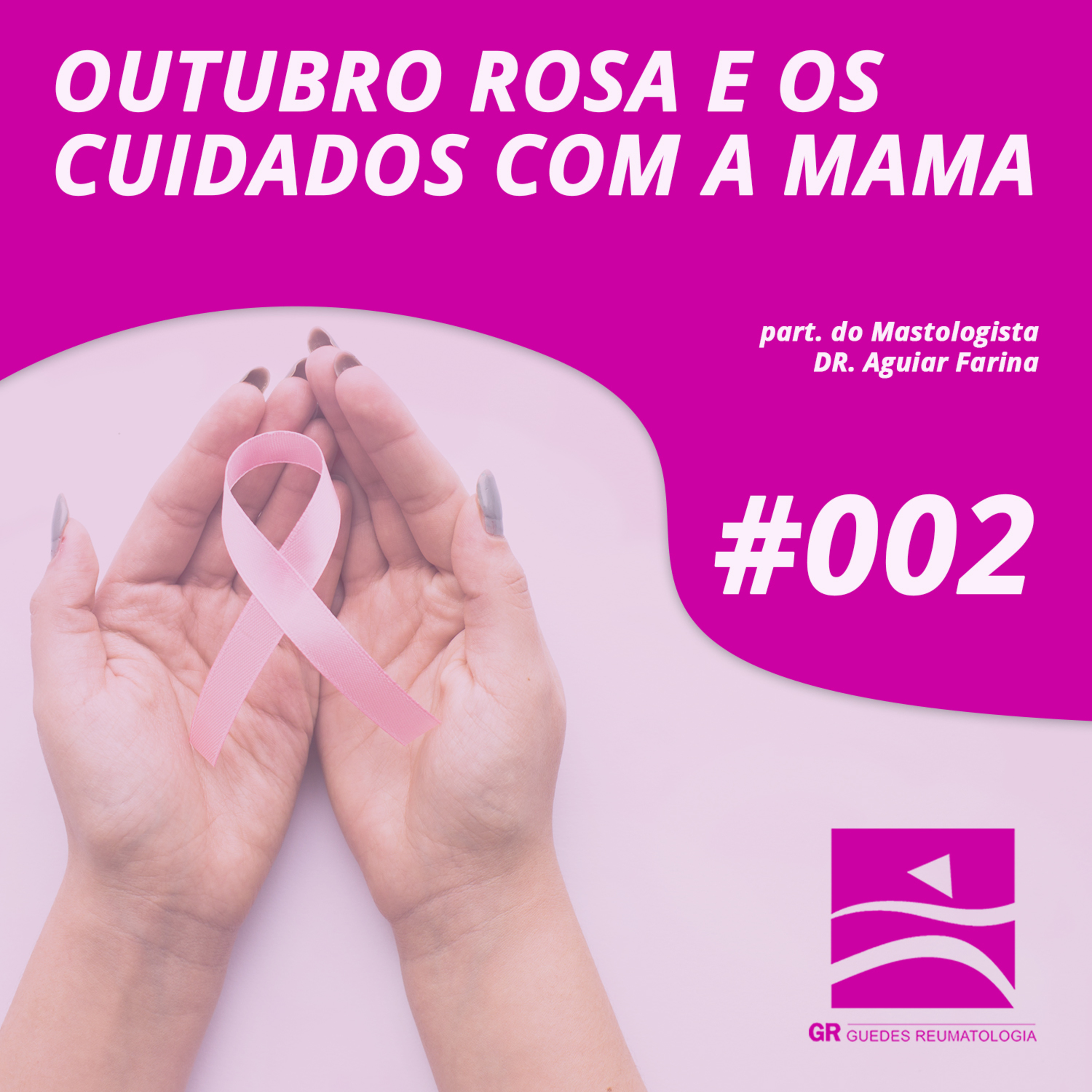 #002 - Outubro Rosa e os cuidados com a mama episode artwork