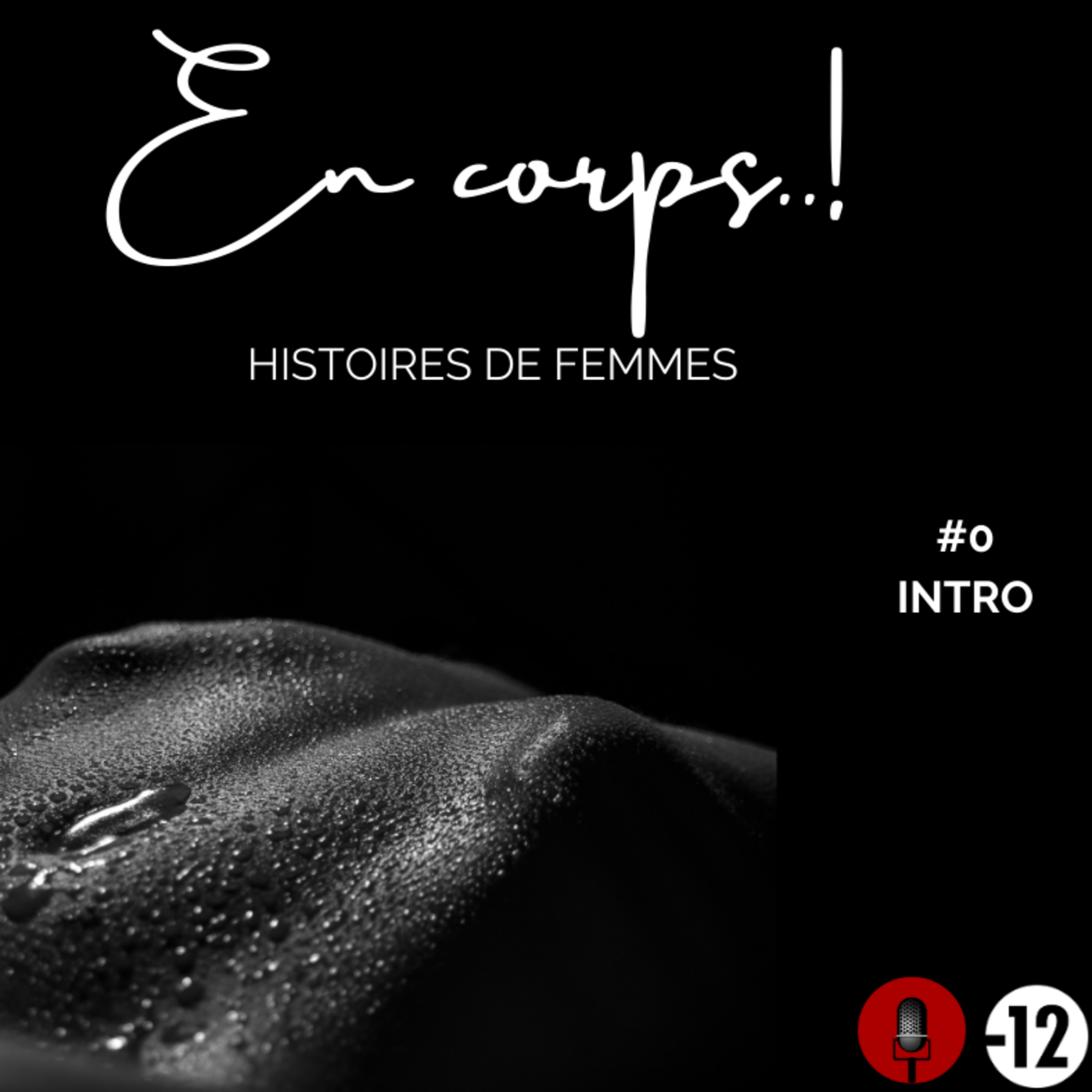 "En corps..!" Saison 1 épisode 0/ Introduction