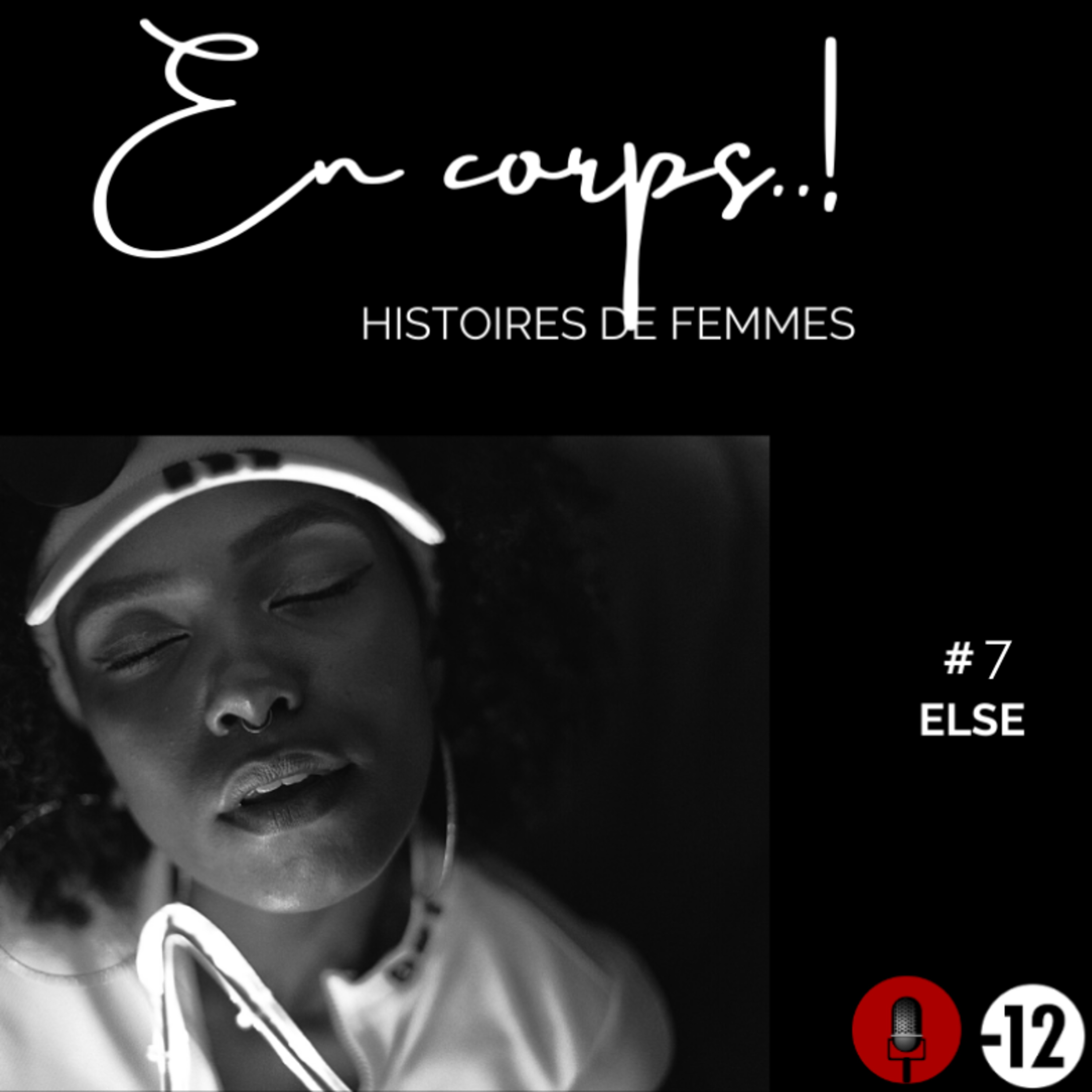 "En corps" Saison 1 épisode 7 / Else