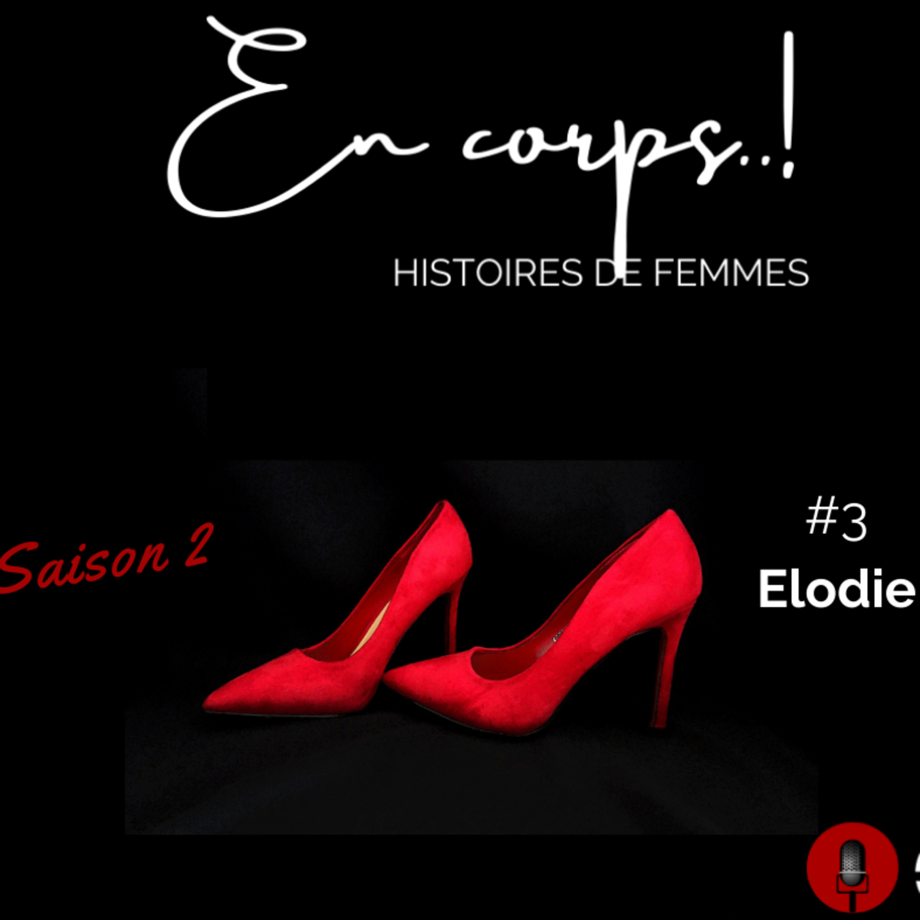 "En corps..!" Saison 2 épisode 3/ Elodie