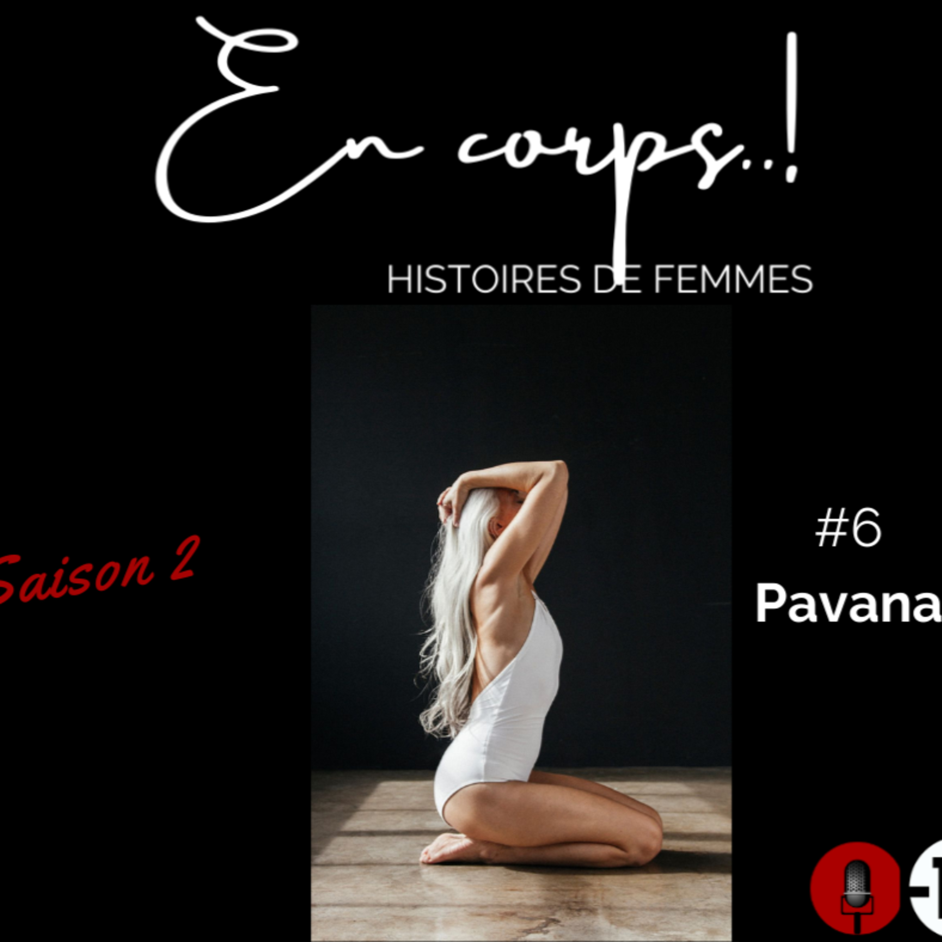 [TRAILER] "En corps..!" Saison 2 épisode 6 / Pavana episode artwork