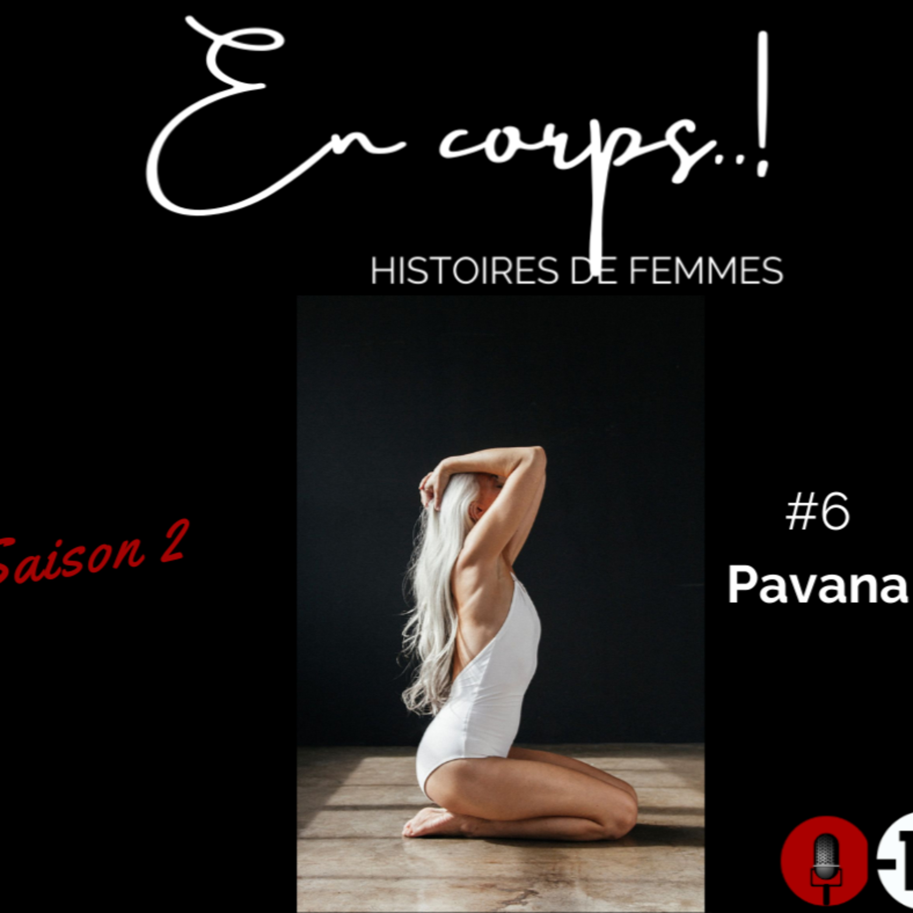 [BONUS] "En corps..!" Saison 2 épisode 6 / Pavana