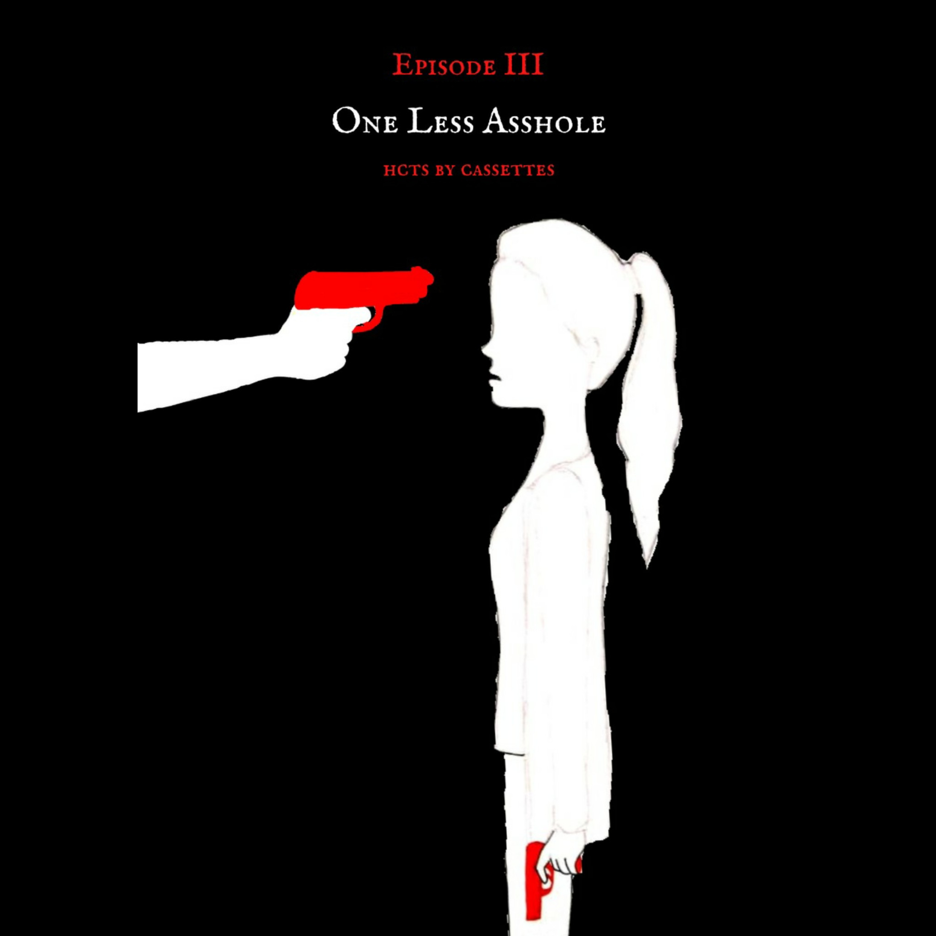 Here Comes The Sun Ep. 3 -The Final Chapter - One less Asshole