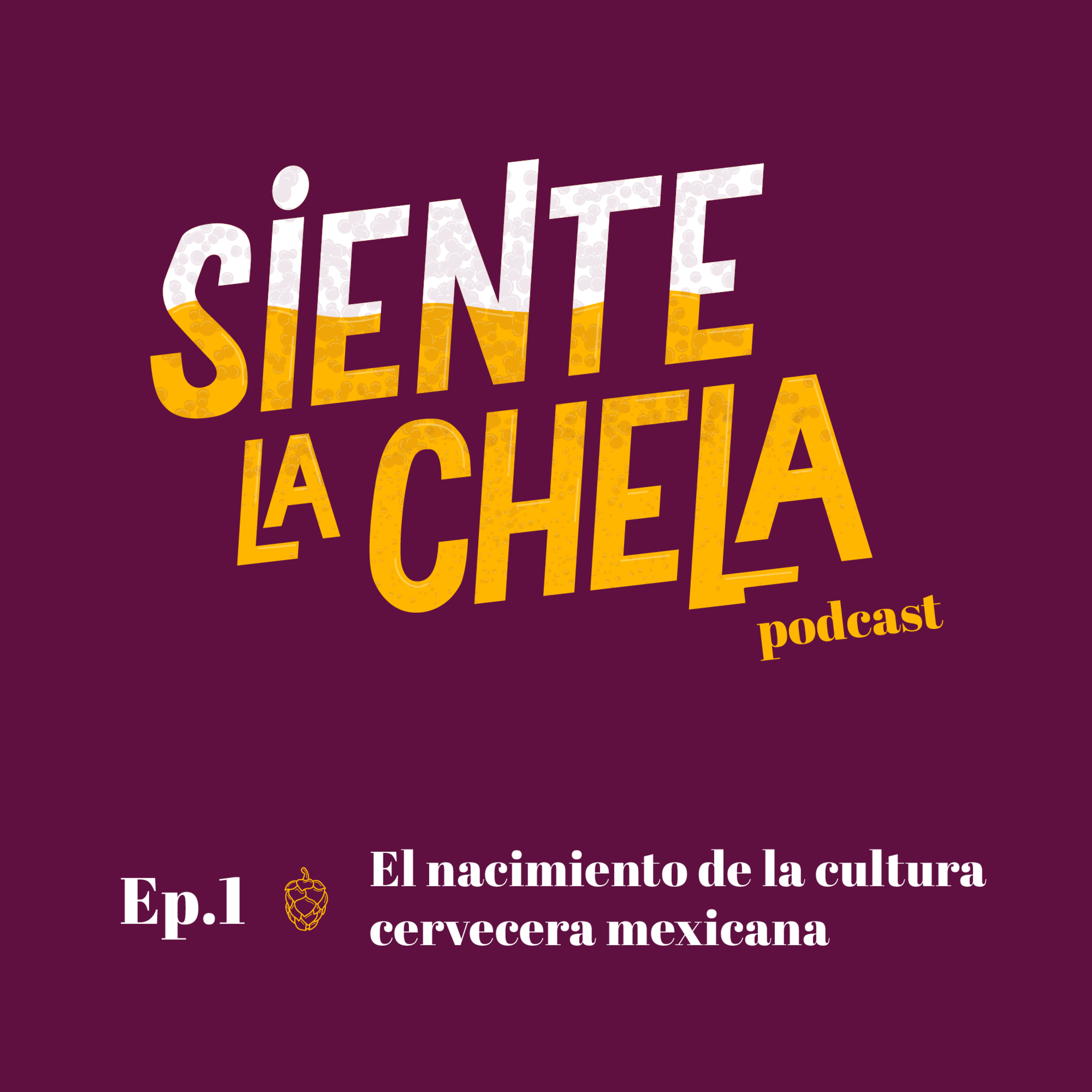 Siente la Chela Podcast