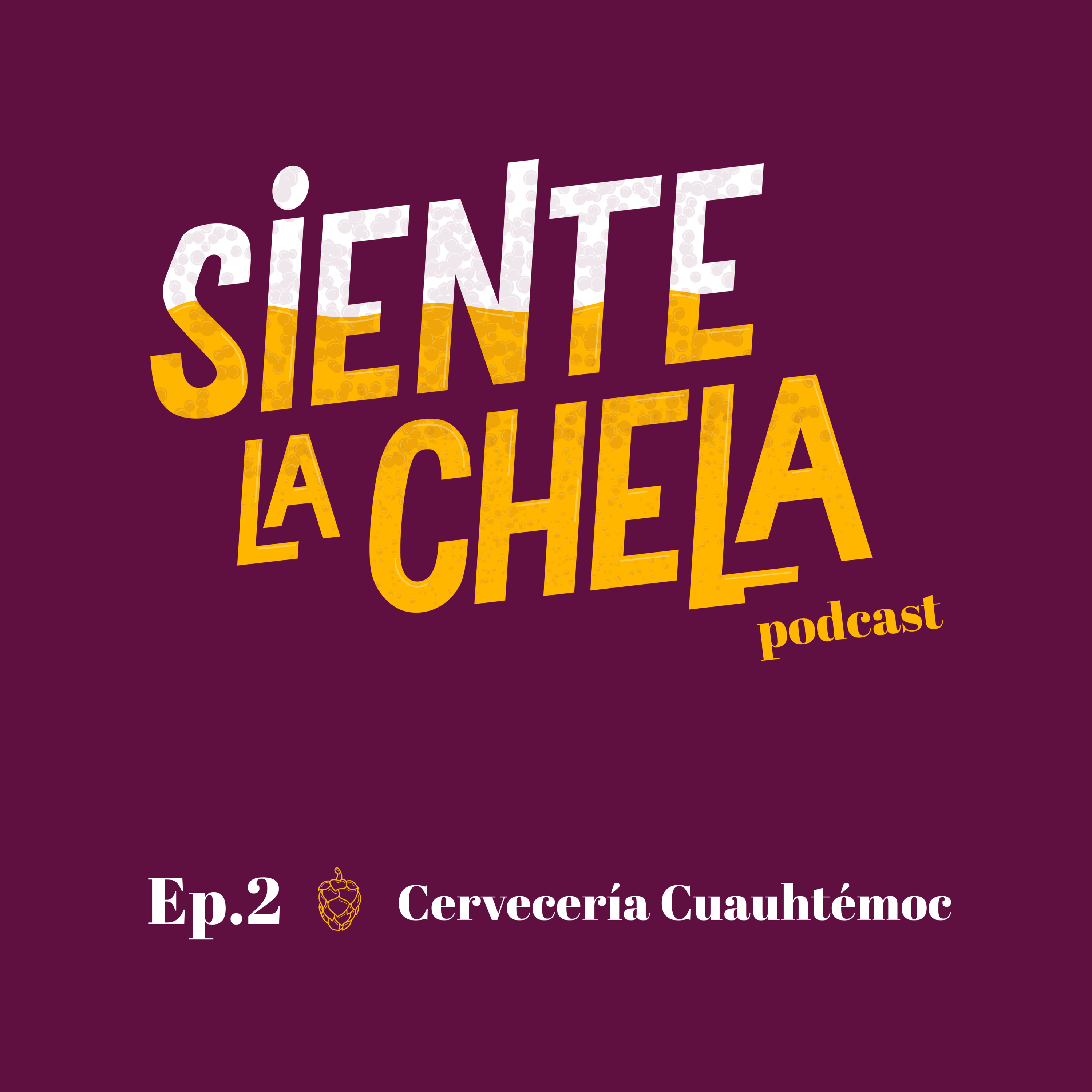 Siente la Chela Podcast