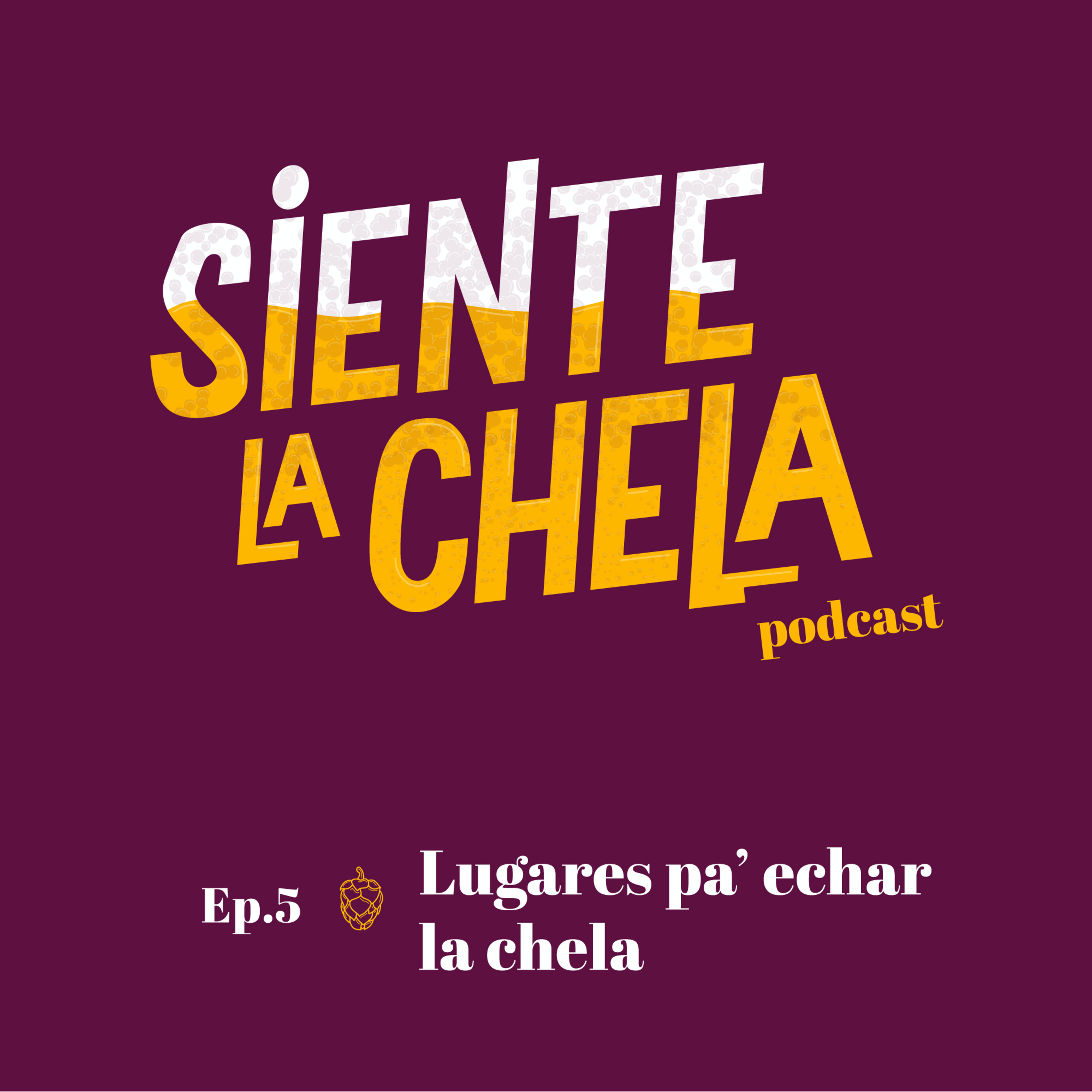 Siente la Chela Podcast