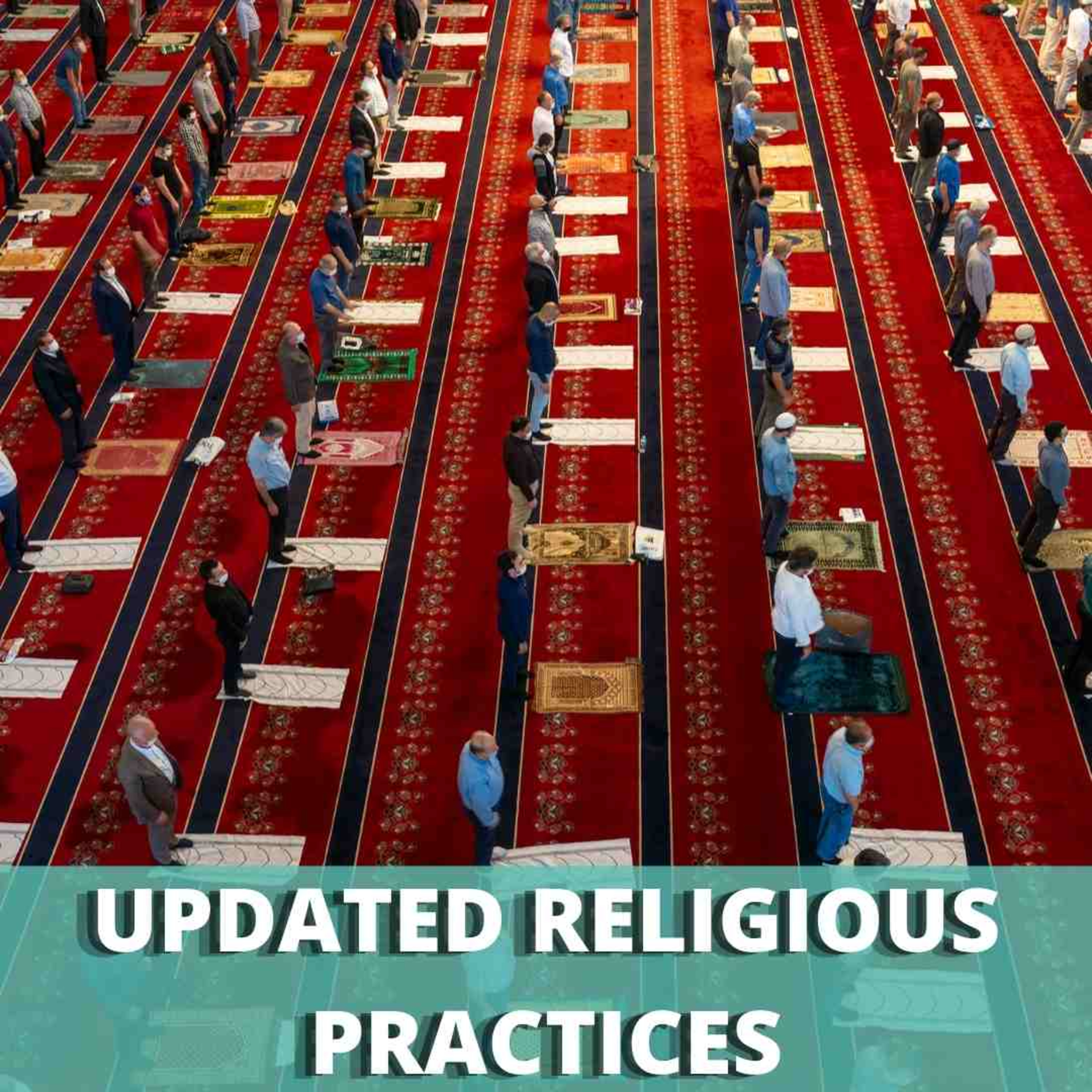 Updated religious practices | Ch. 4 Social Distancing | Page. 70 | photographer F. Dilek Uyar episode artwork