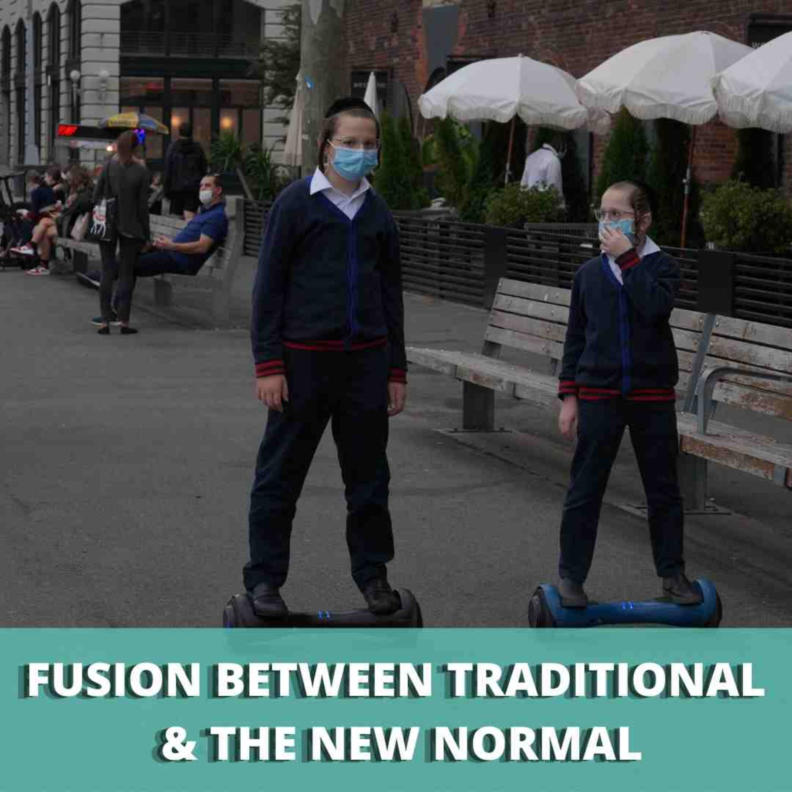 Fusion between traditional and the new normal | Ch. 5 Lockdown Lifestyle | Page 115 | Ido Simantov episode artwork