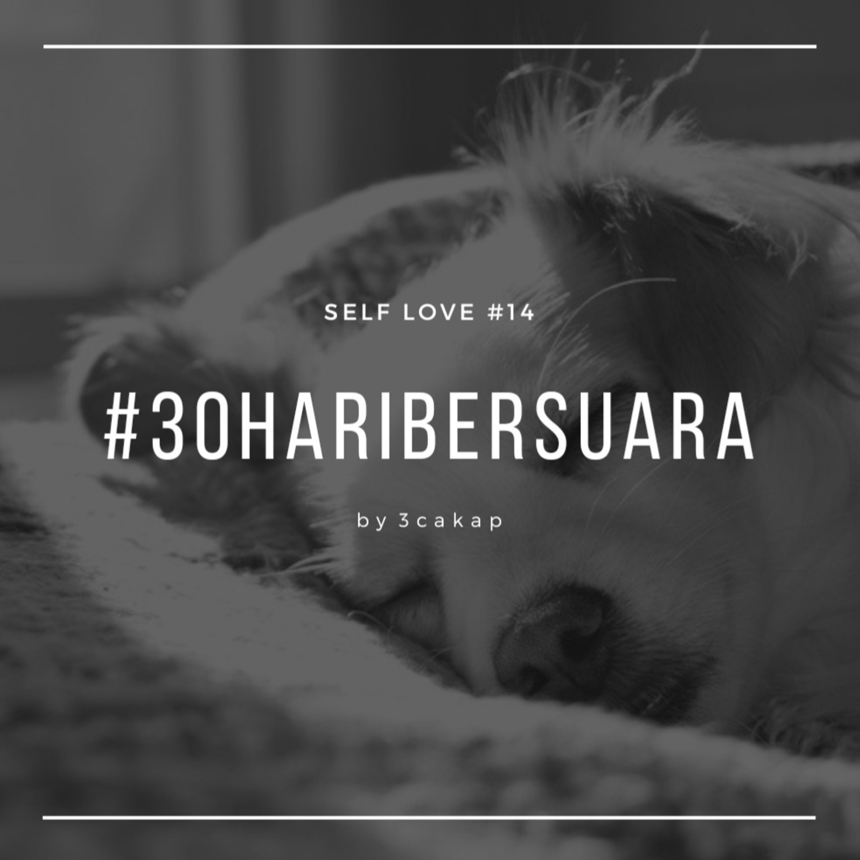 14 - Self Love #30HariBersuara episode artwork