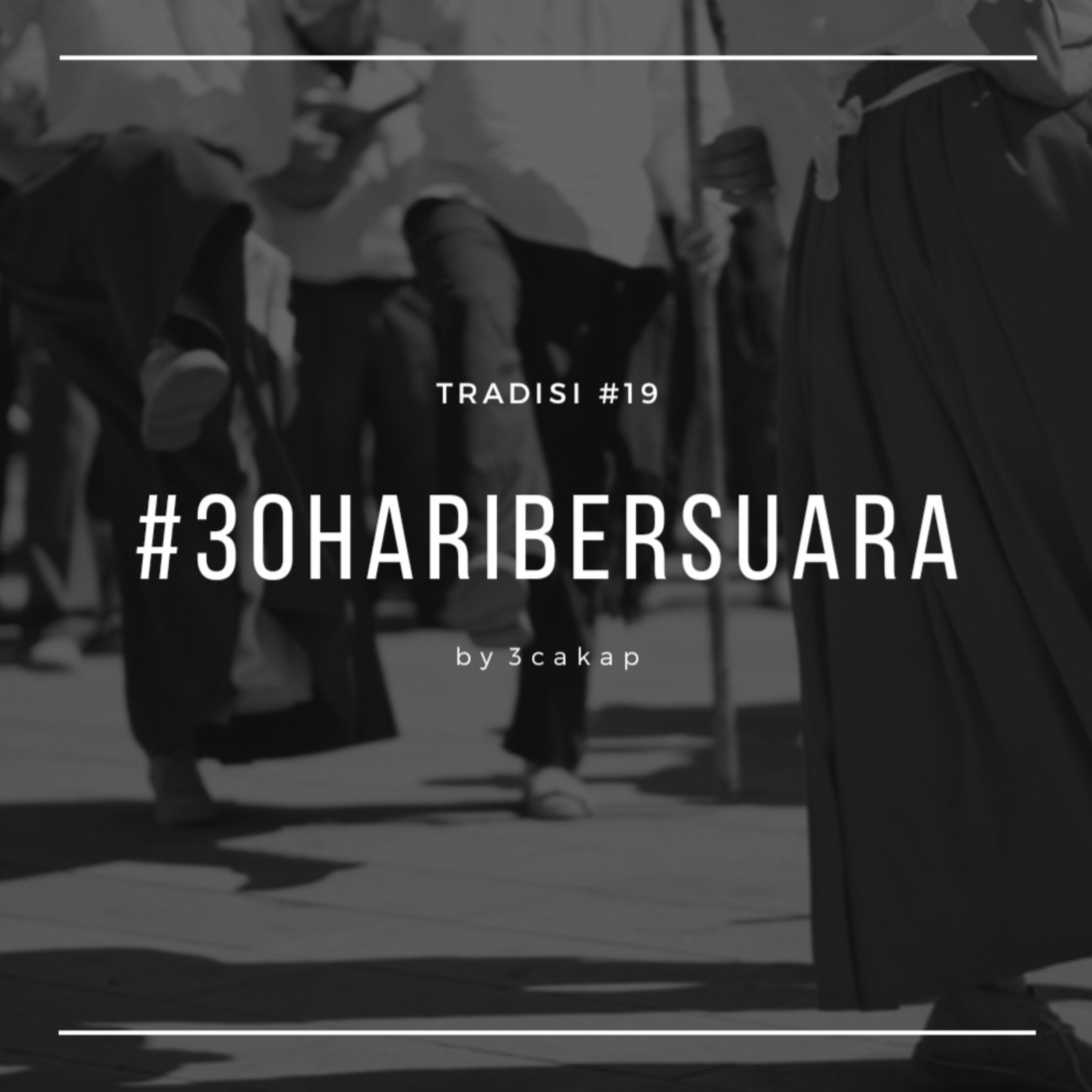 19 - Tradisi #30HariBersuara episode artwork