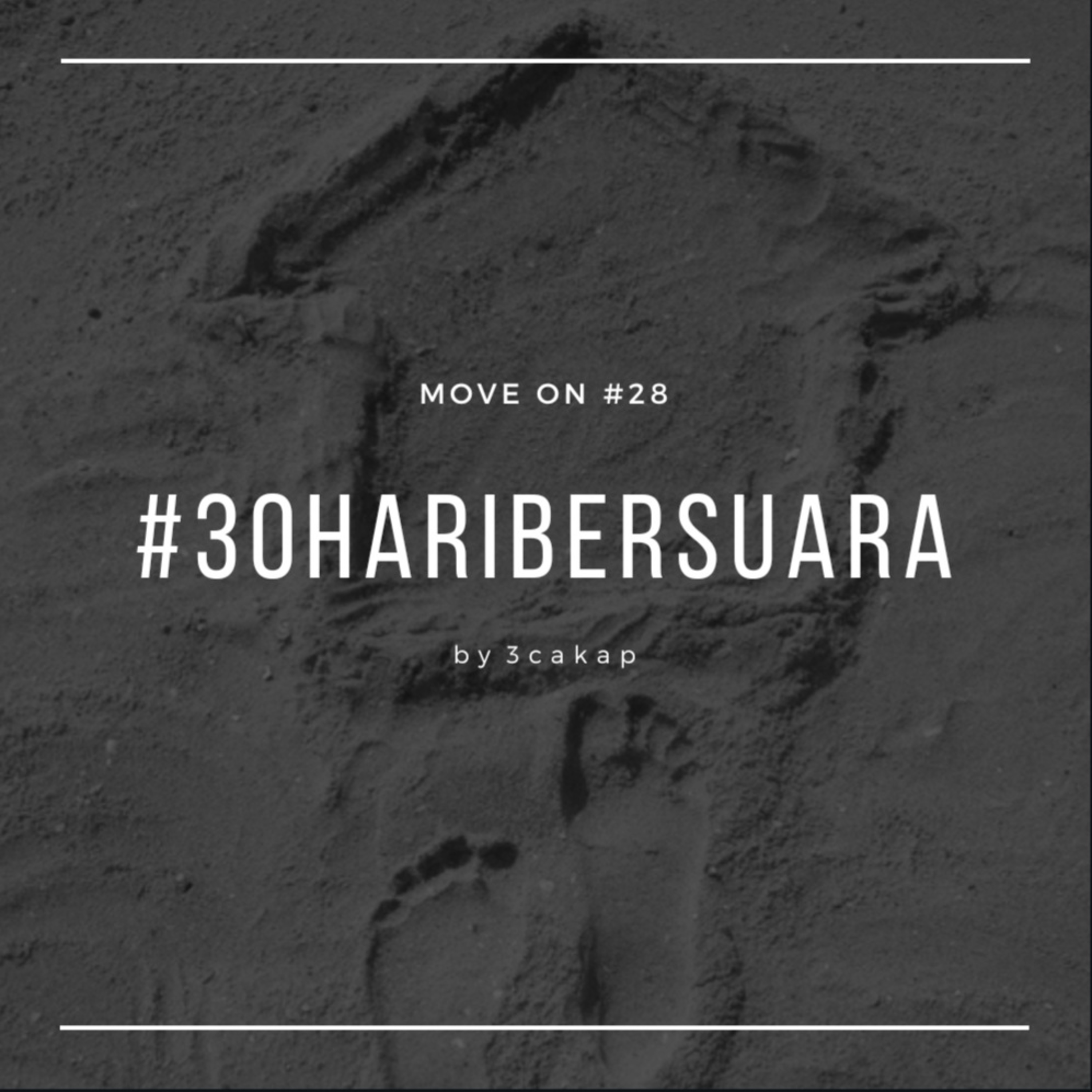 28 - Move On #30HariBersuara episode artwork