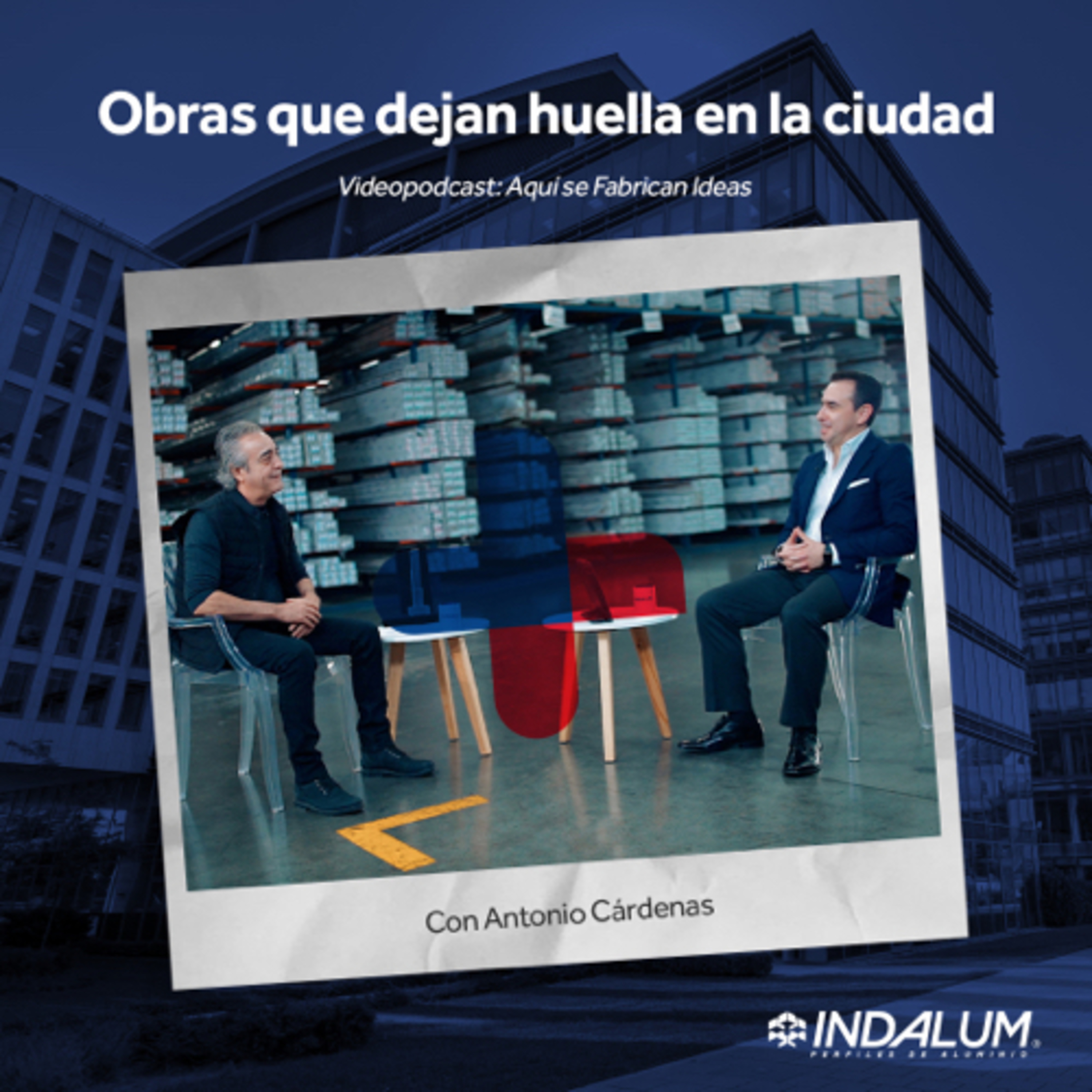 “Obras que dejan huella” Antonio Cárdenas.
