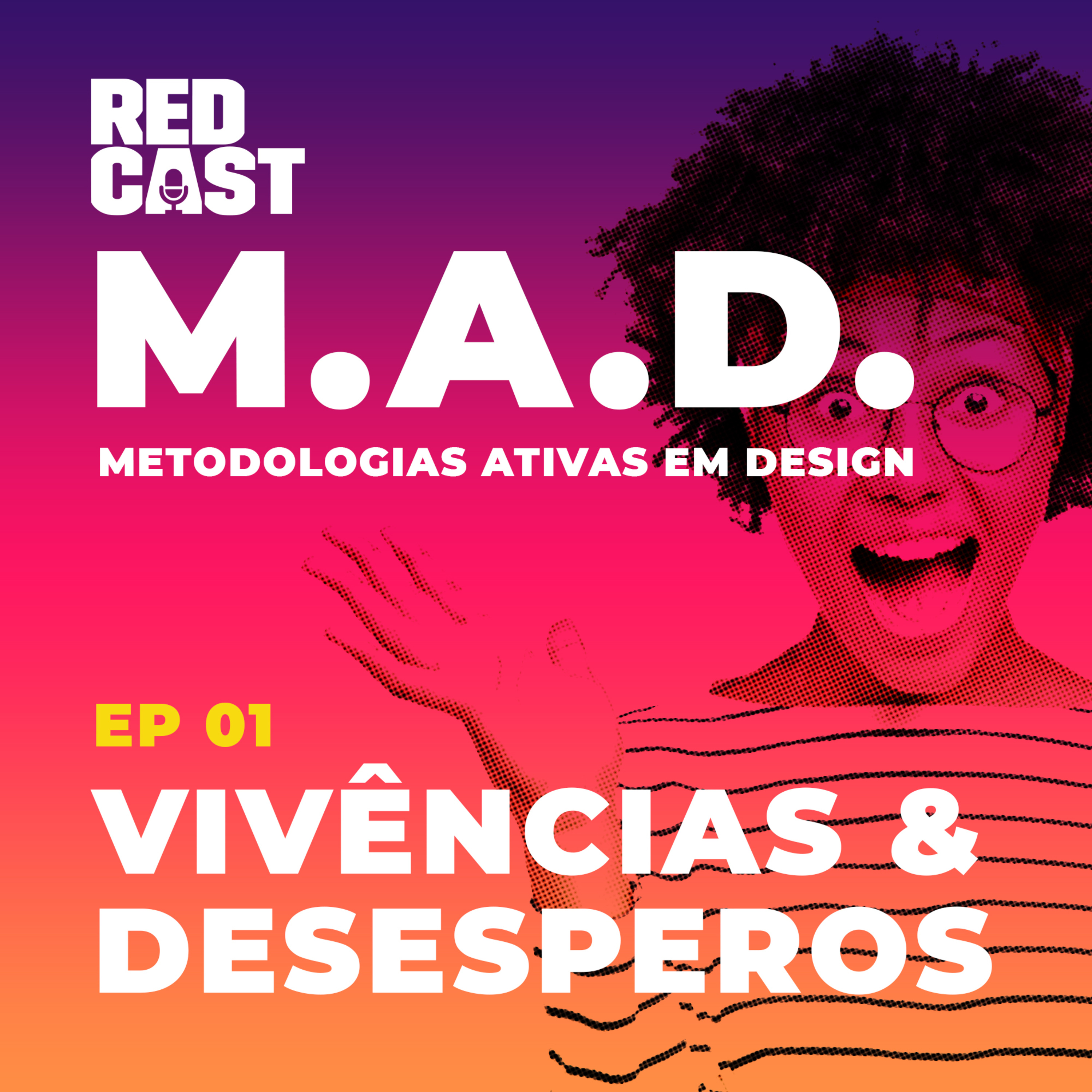 MAD 01 - Vivências e Desesperos episode artwork