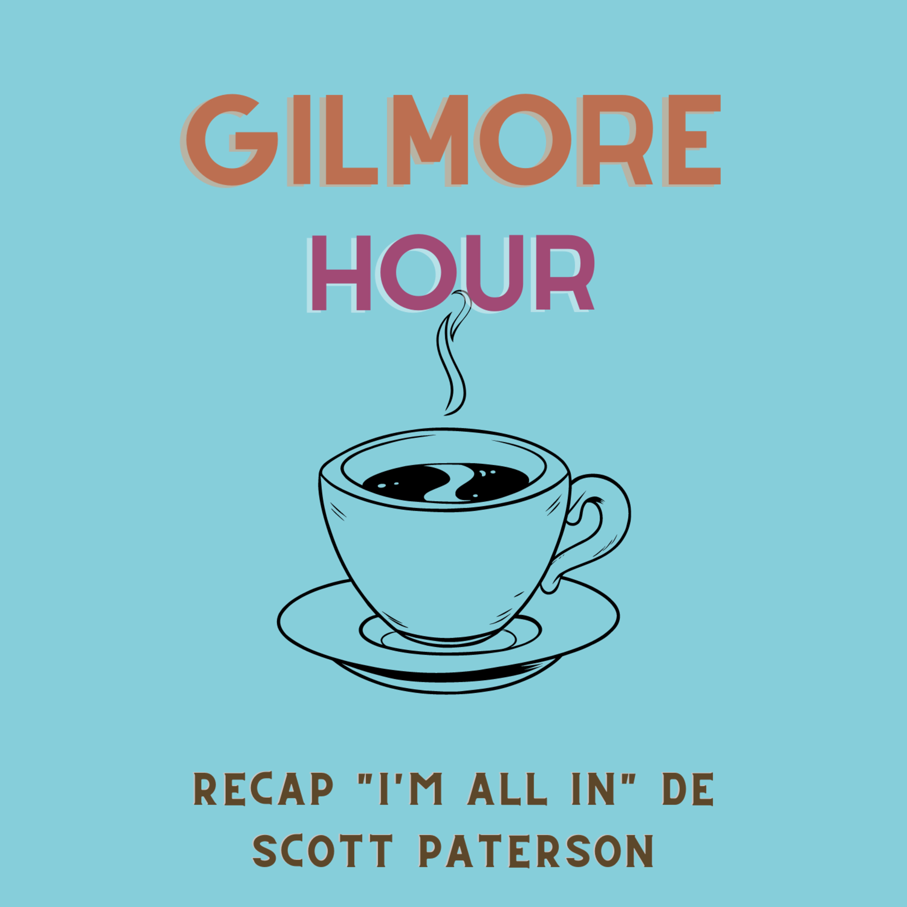 Gilmore Hour