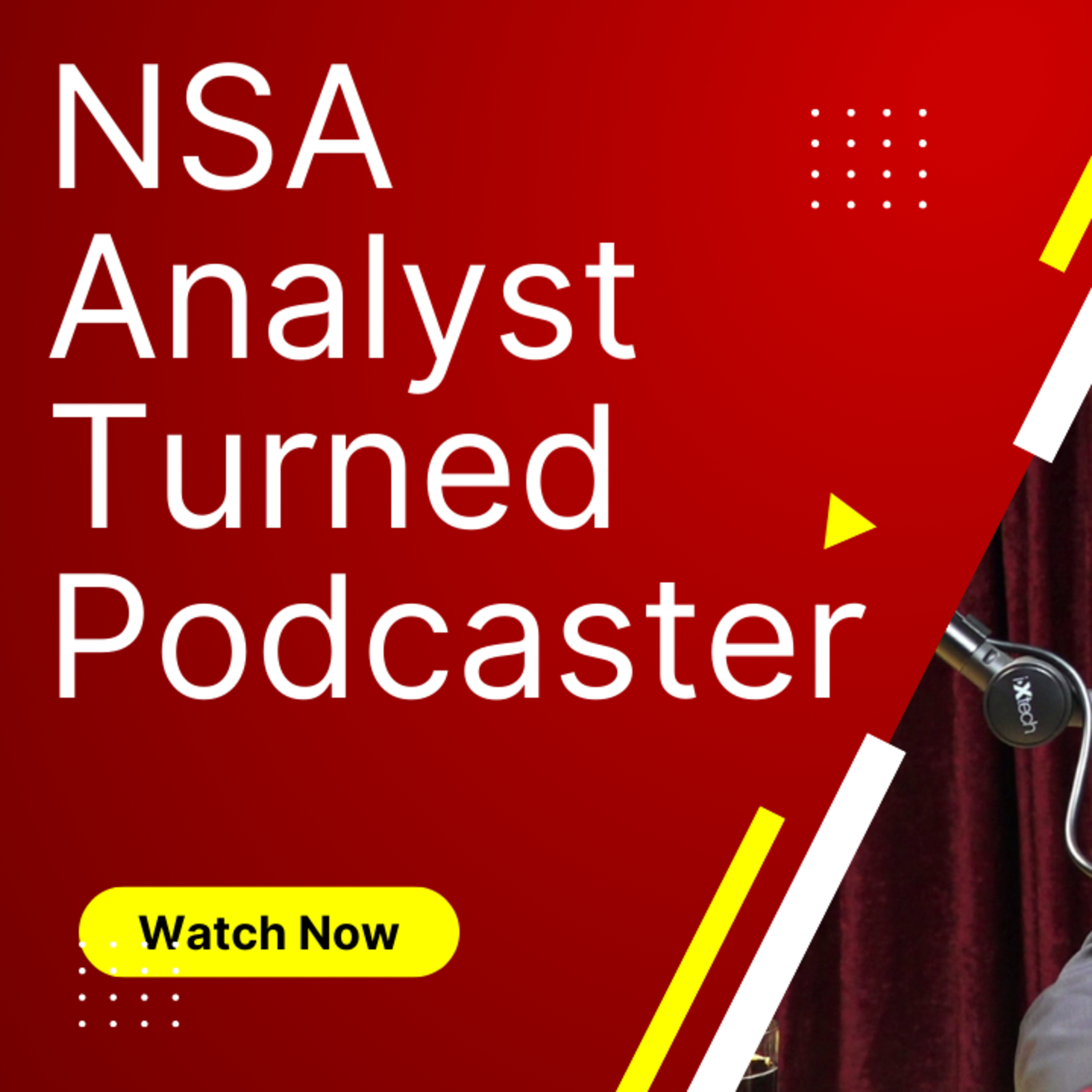 NSA Analyst Turned Podcaster / Scott Wingerter (EP137)