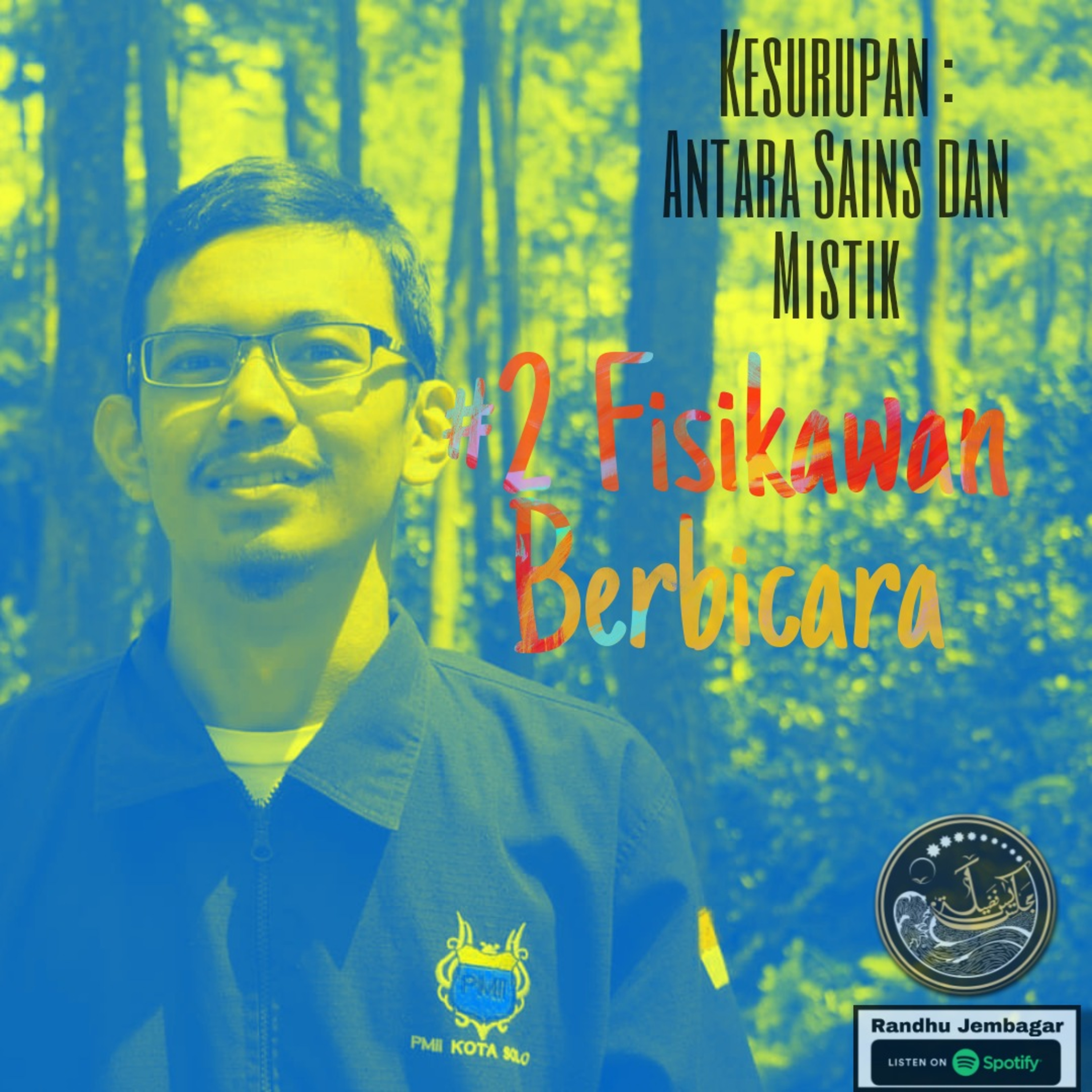 Kesurupan Antara Sains dan Mistik #2 Fisikawan Berbicara episode artwork