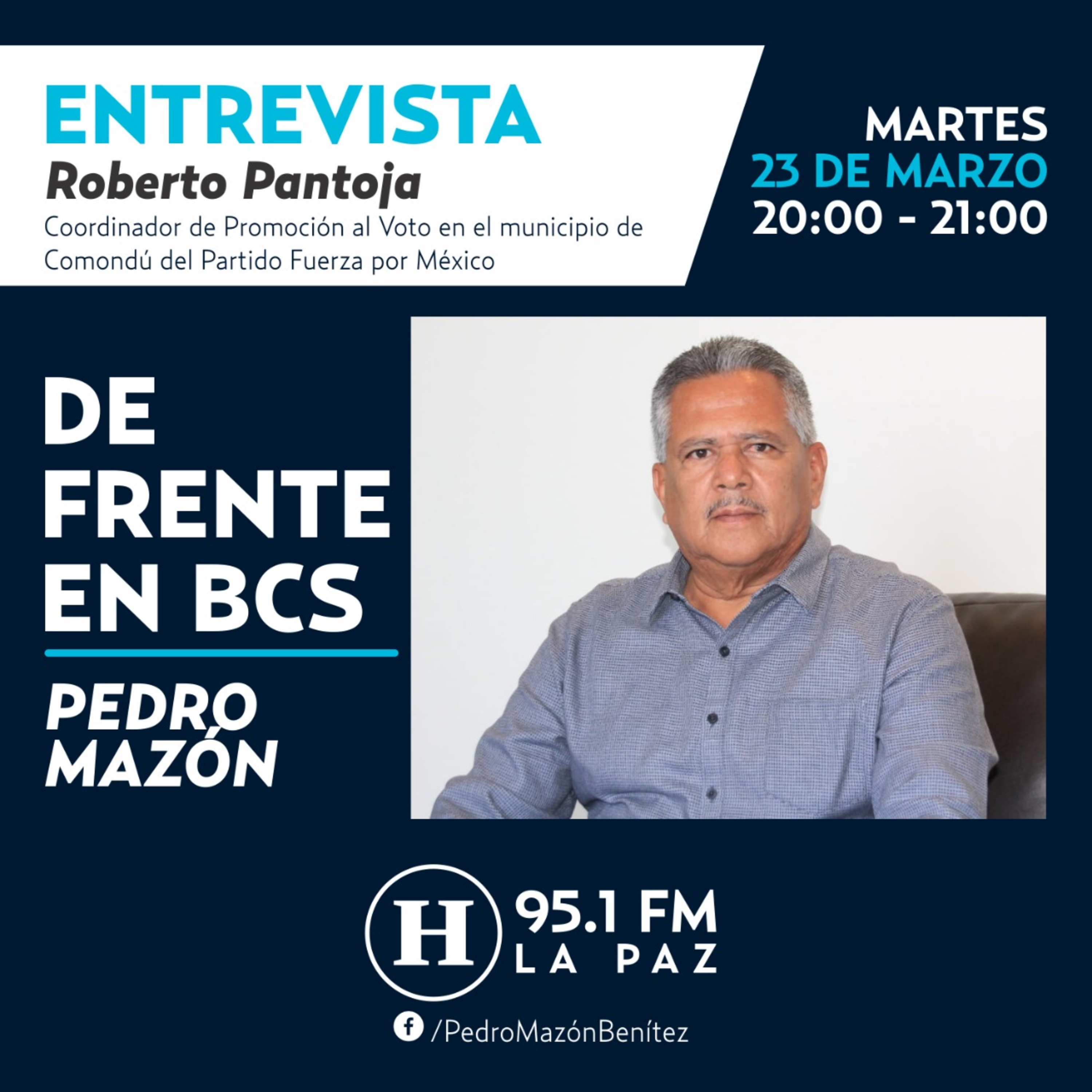 De FRENTE en BCS con Pedro Mazón