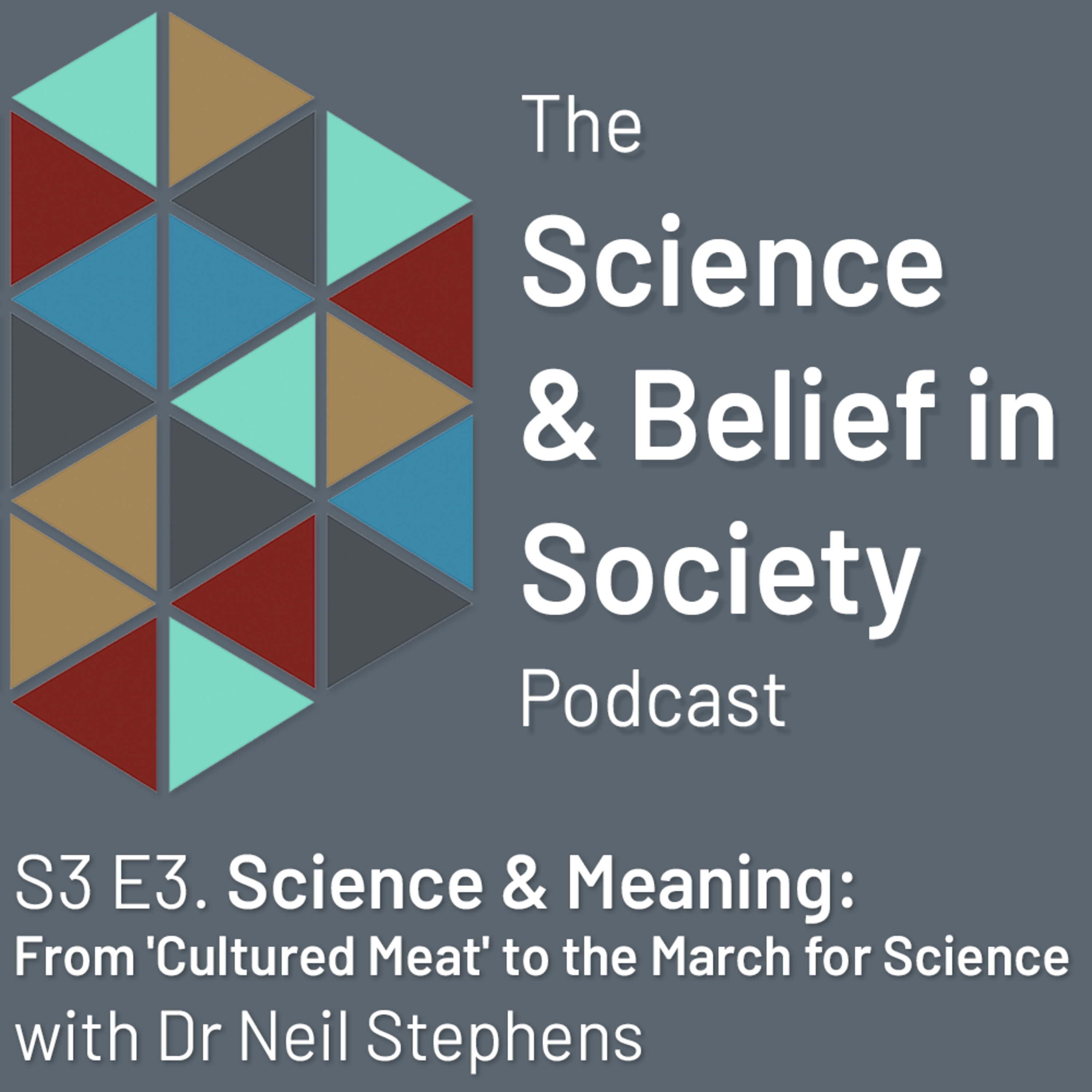 Science & Meaning: From 'Cultured Meat' to the March for Science with Dr Neil Stephens episode artwork