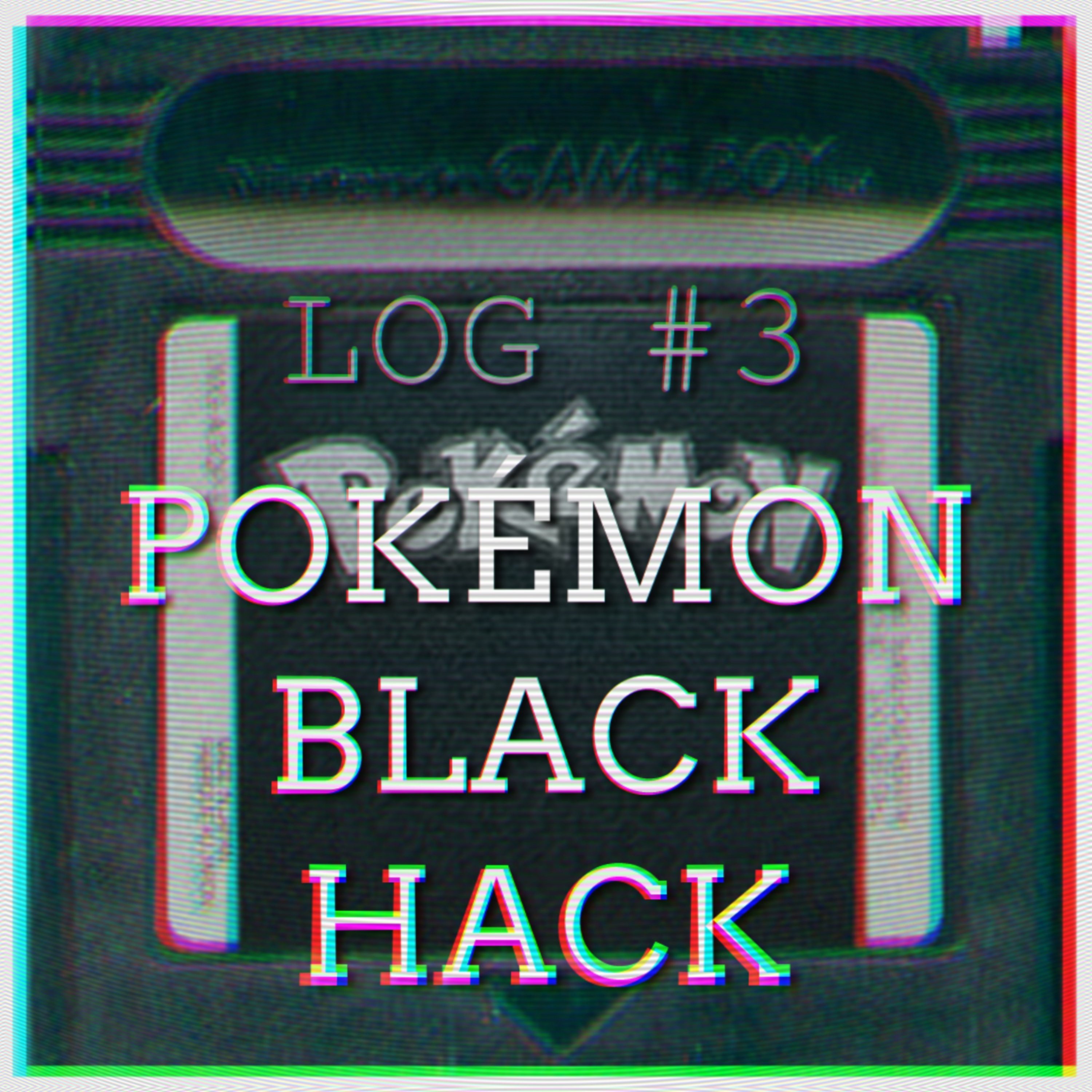 LOG #3: Pokémon Black Hack episode artwork