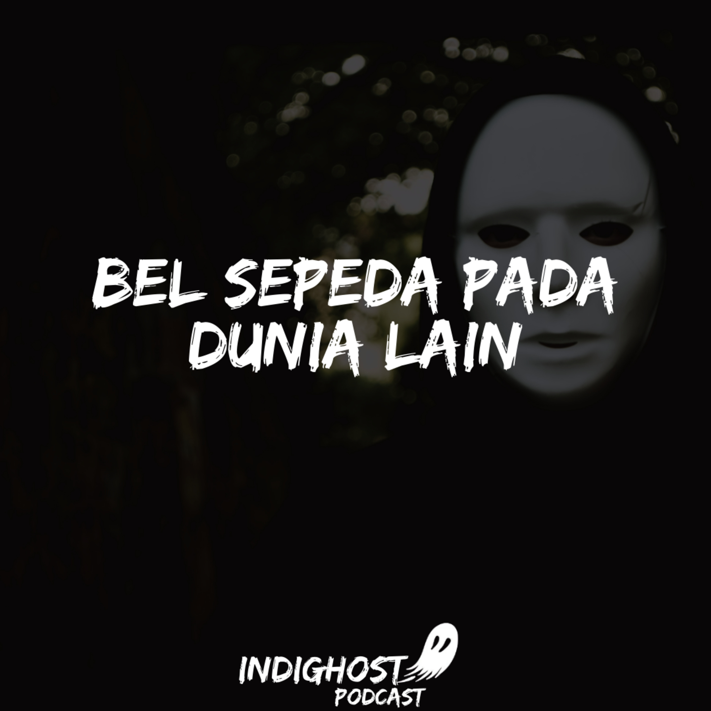 INDIGHOST PODCAST