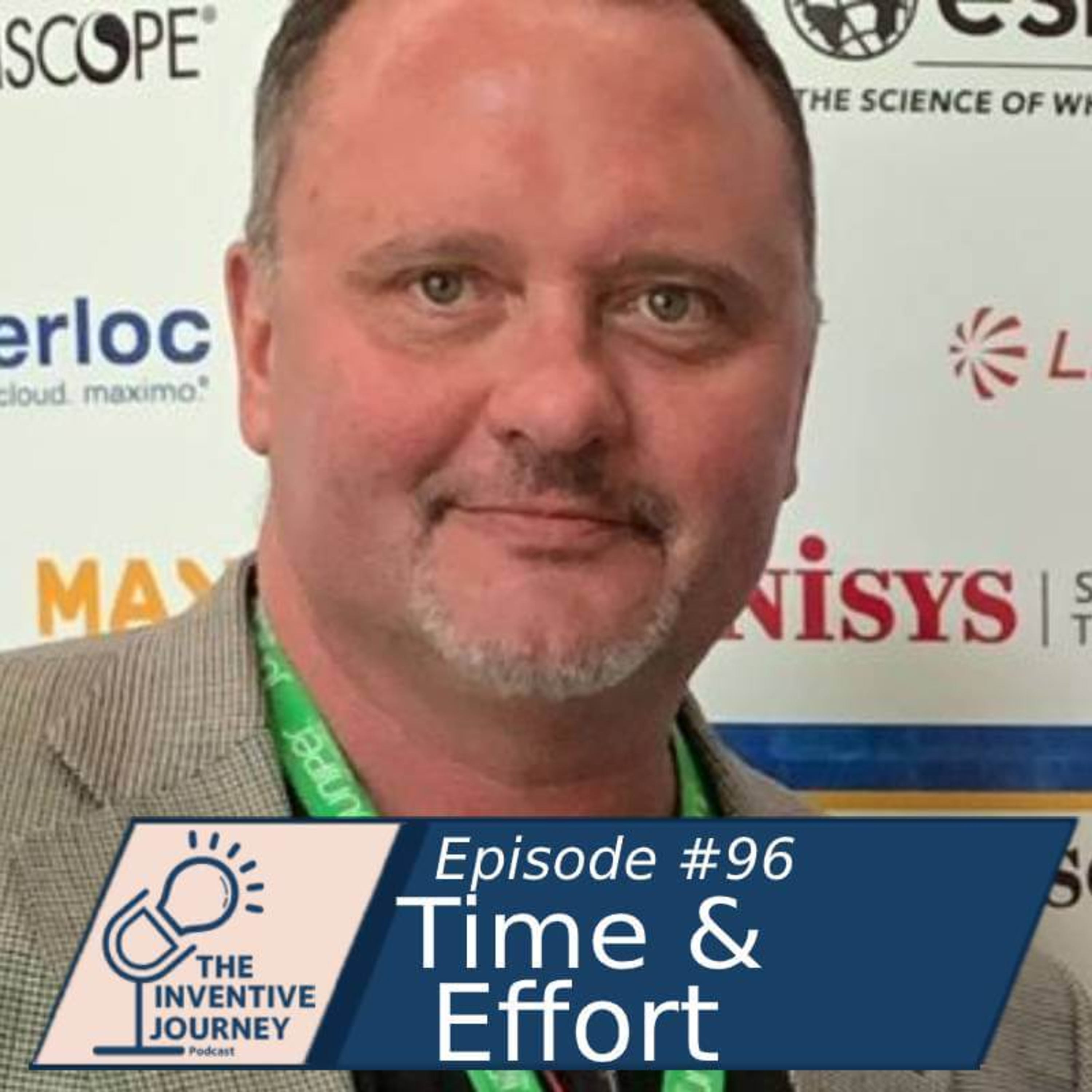 "Time and Effort" The Inventive Journey Podcast For Entrepreneurs w/ Greg McGregor episode artwork