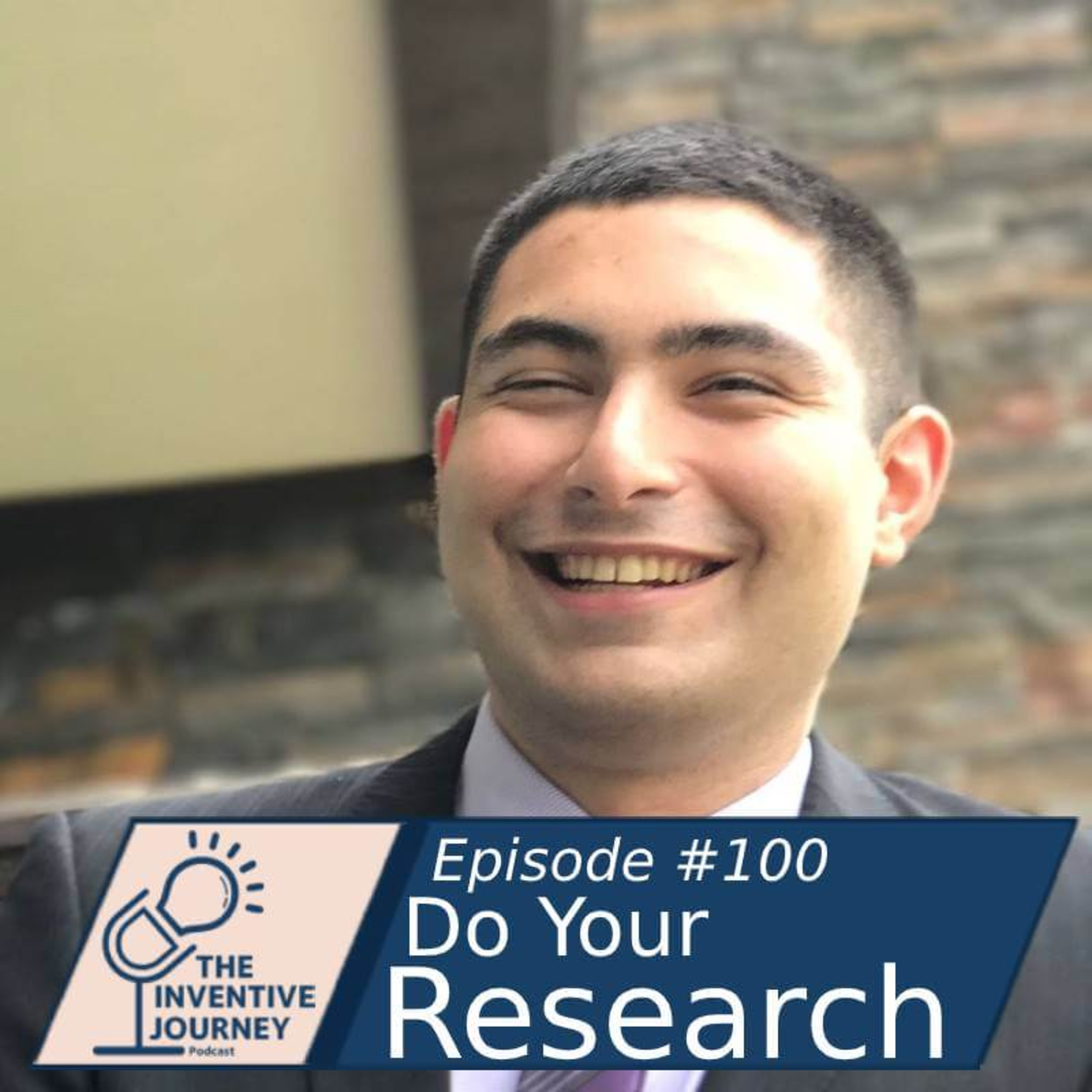 "Do Your Research" The Inventive Journey Podcast For Entrepreneurs w/ Colby Tunick episode artwork