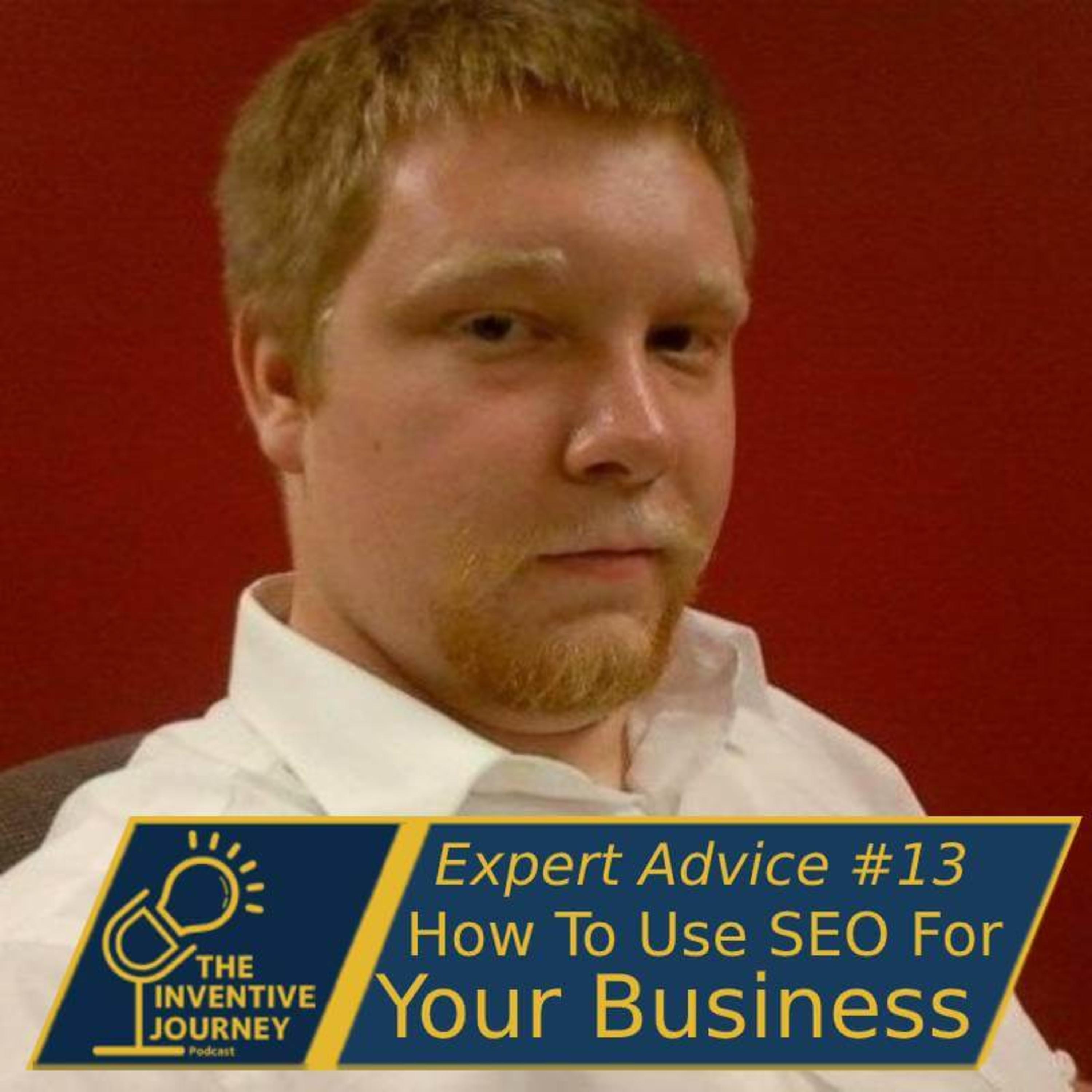 "How To Use SEO For Your Business" Expert Advice For Entrepreneurs w/Joshua Tobler episode artwork