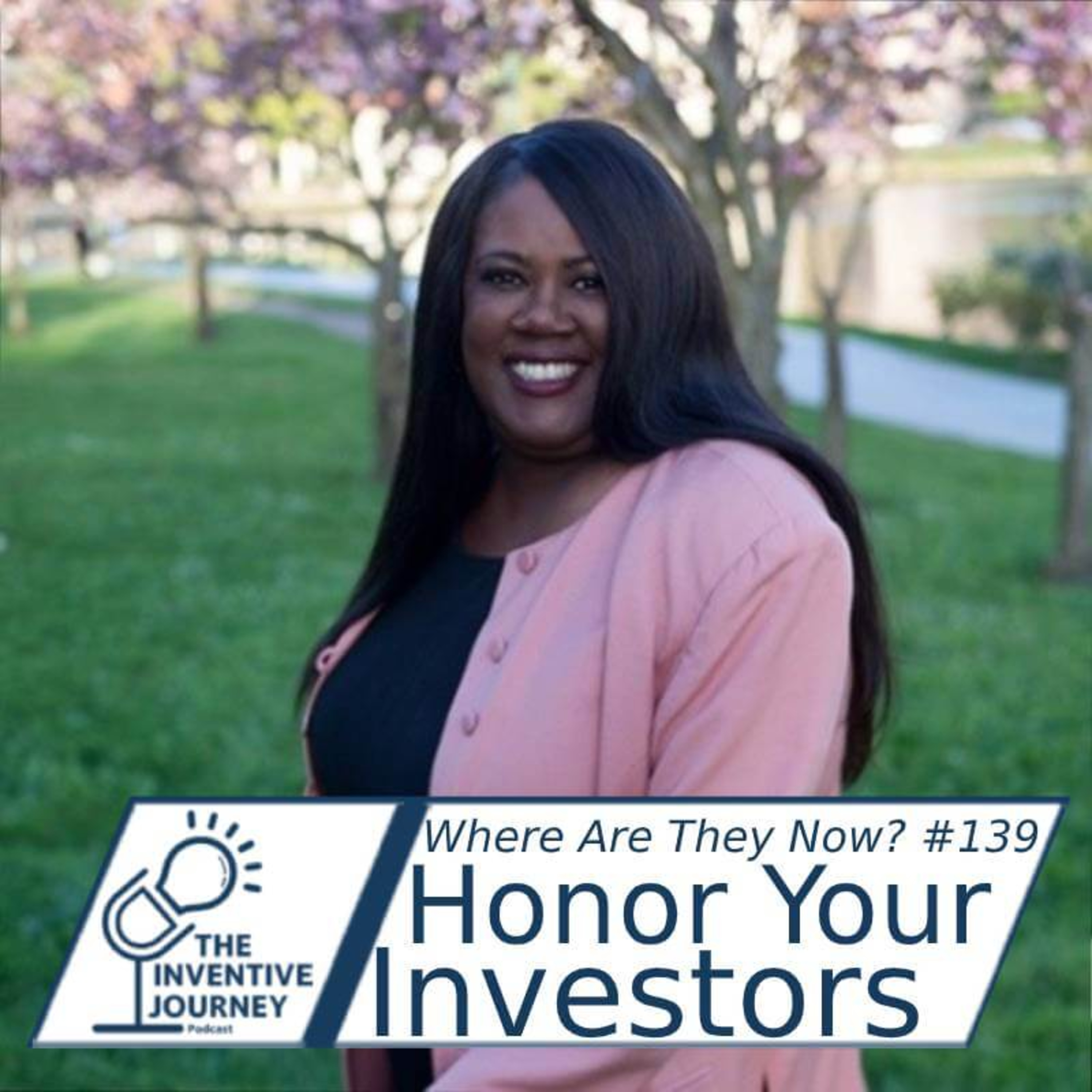 "Honor Your Investors" The Inventive Journey Podcast For Entrepreneurs w/ Anita Gardyne episode artwork