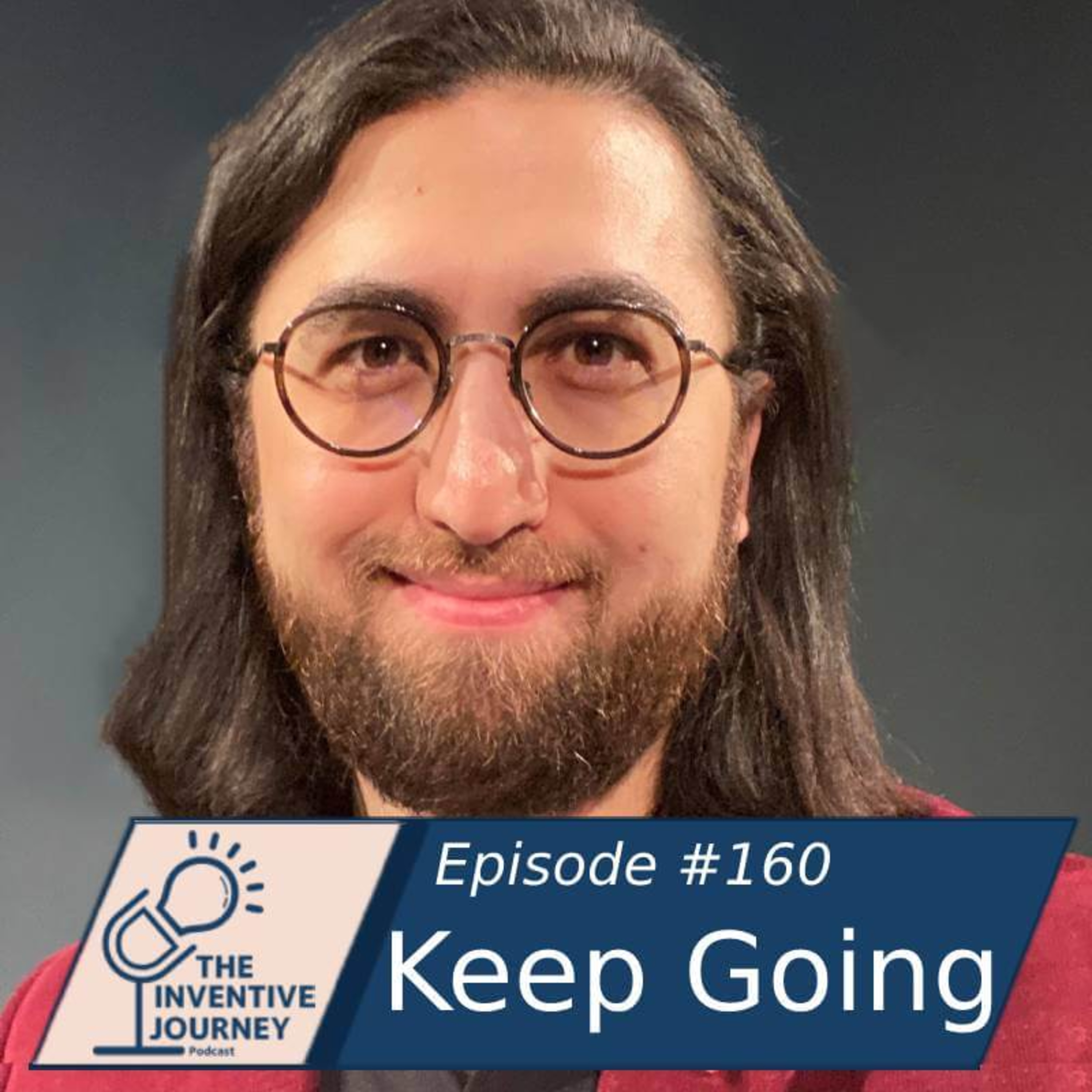 "Keep Going" The Inventive Journey Podcast For Entrepreneurs w/ David Hojah episode artwork
