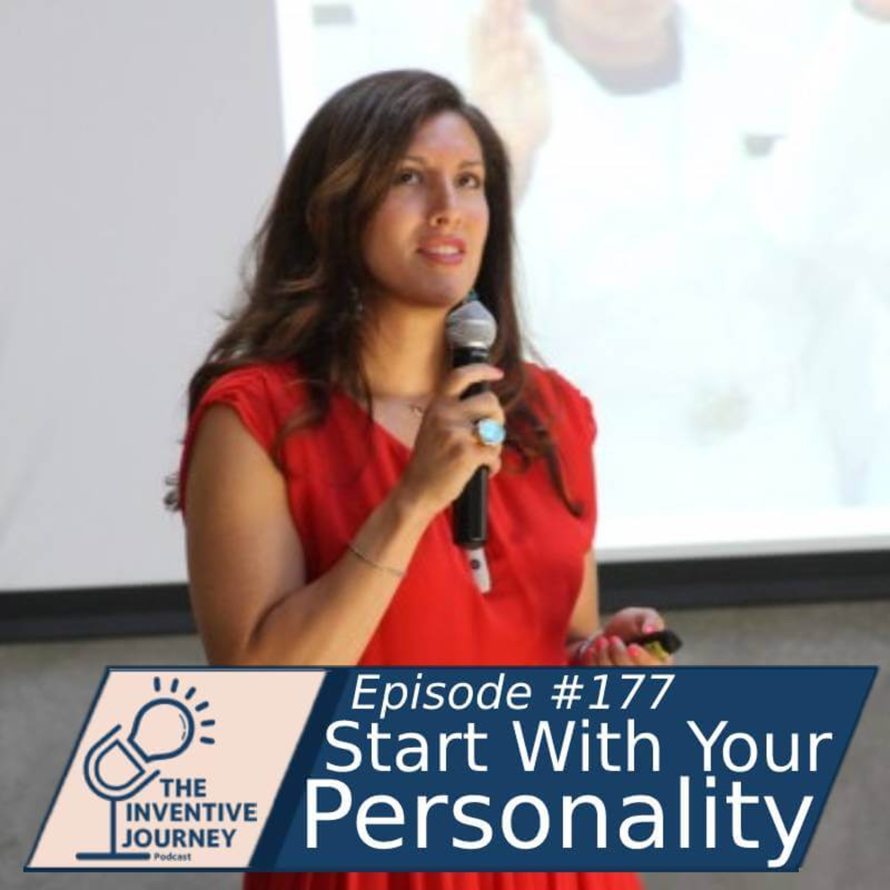 "Start With Your Personality" The Inventive Journey Podcast For Entrepreneurs w/ Anne Gibbon episode artwork