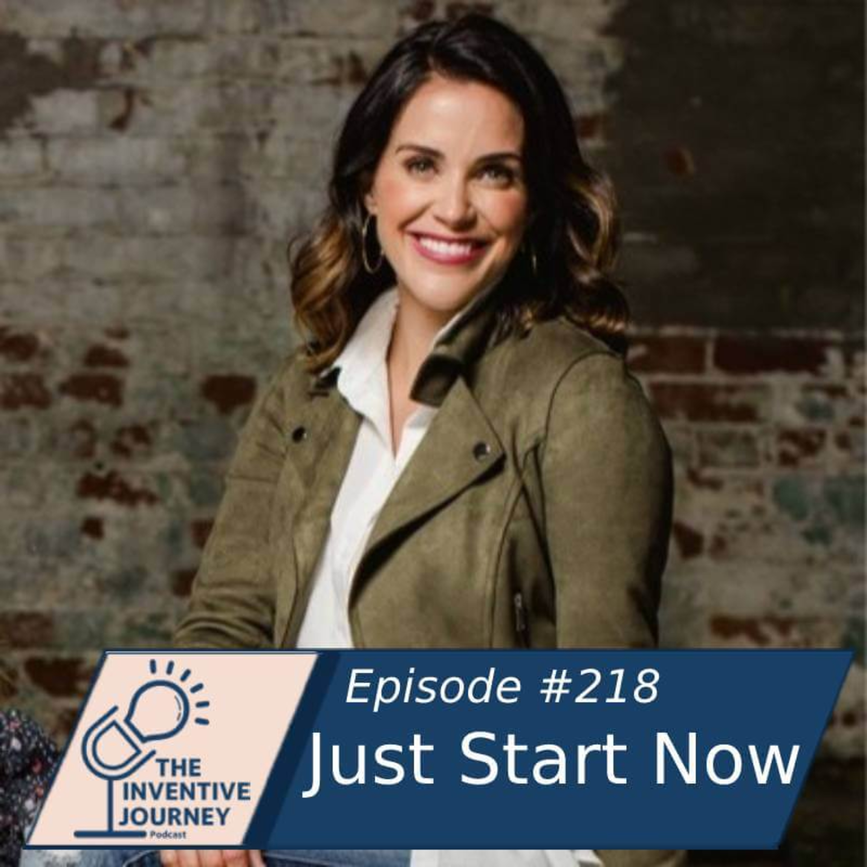 "Just Start Now" The Inventive Journey Podcast For Entrepreneurs w/ Lauren Chitwood episode artwork