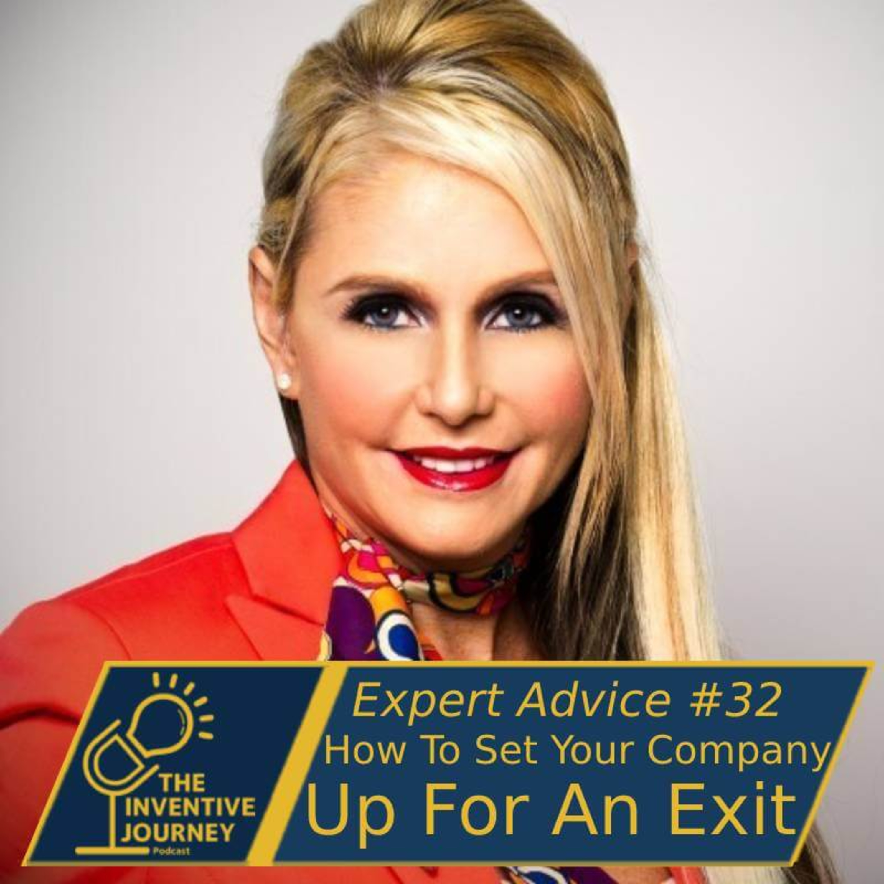 How To Set Your Company Up For An Exit" Expert Advice For Entrepreneurs w/ Michelle Seiler Tucker episode artwork