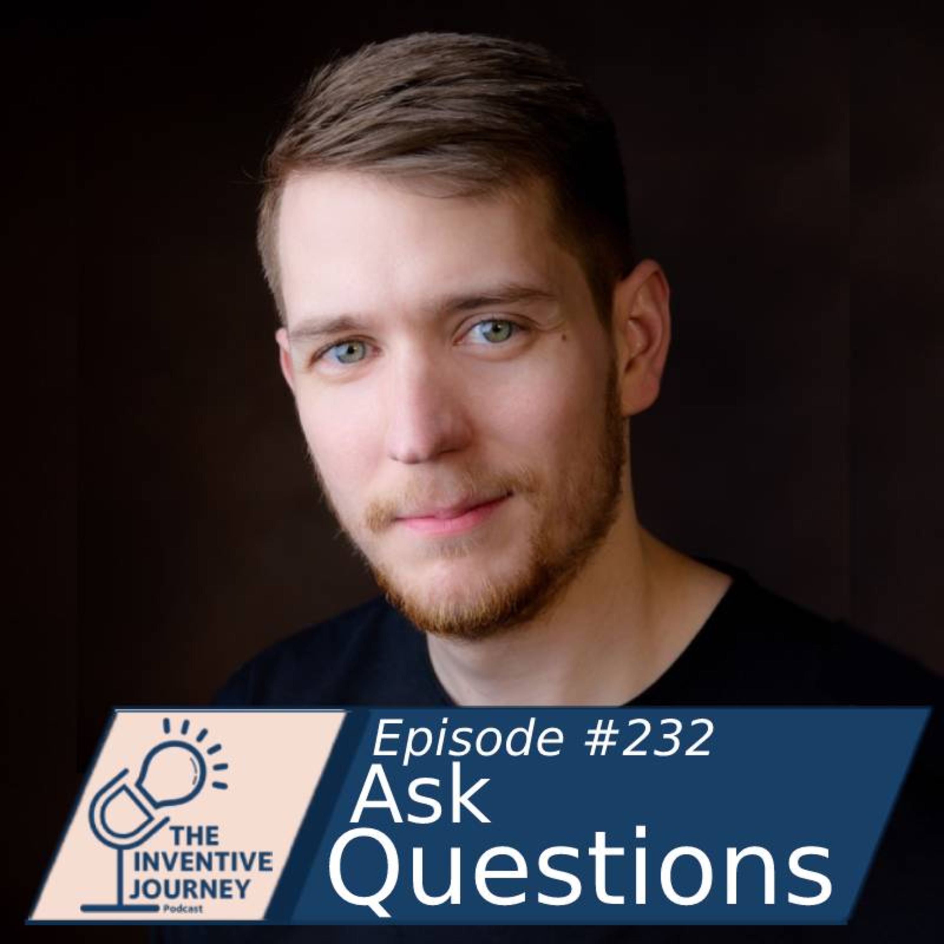 "Ask Questions" The Inventive Journey Podcast For Entrepreneurs w/Evan Price episode artwork