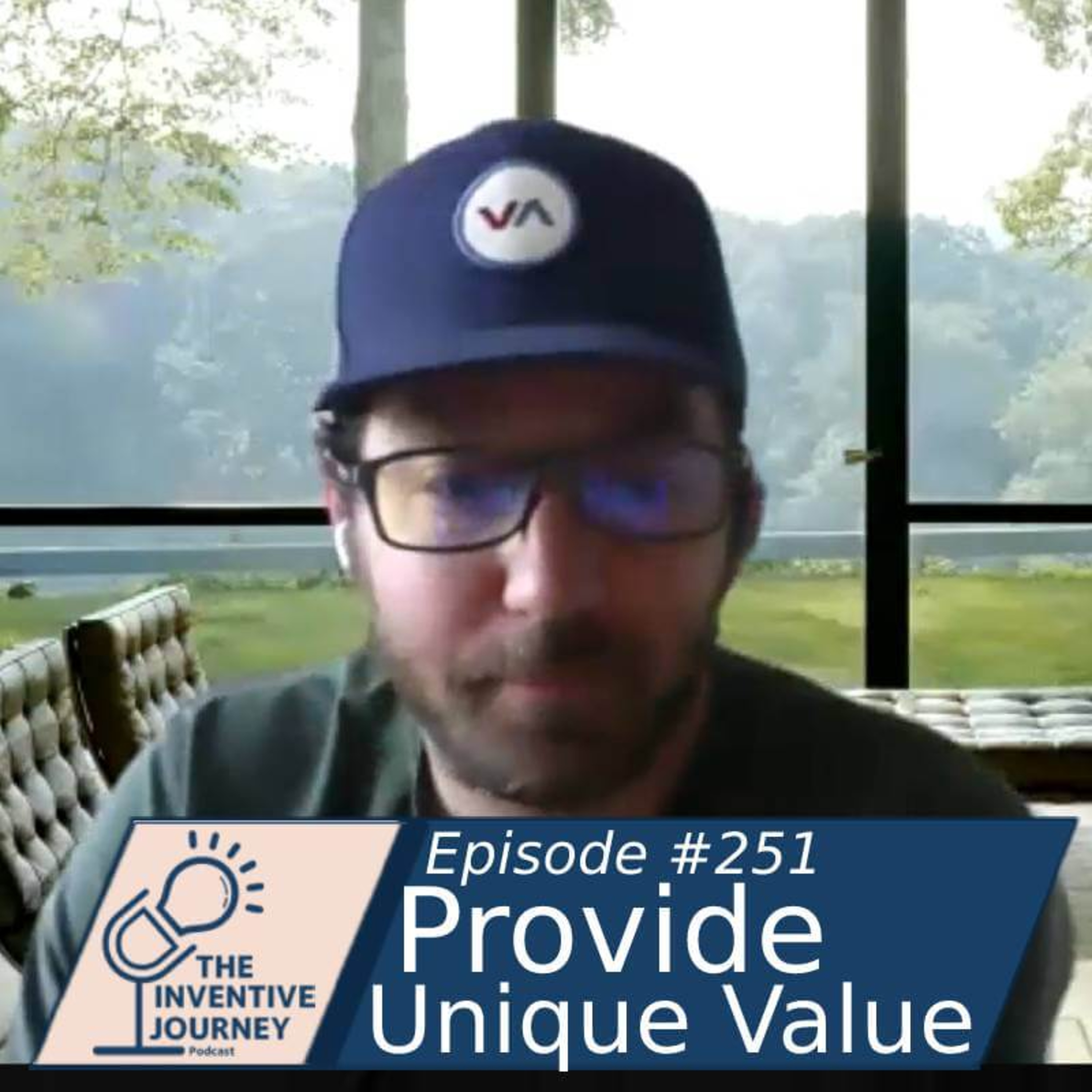 "Provide Unique Value" The Inventive Journey Podcast For Entrepreneurs w/ Mike Williams episode artwork