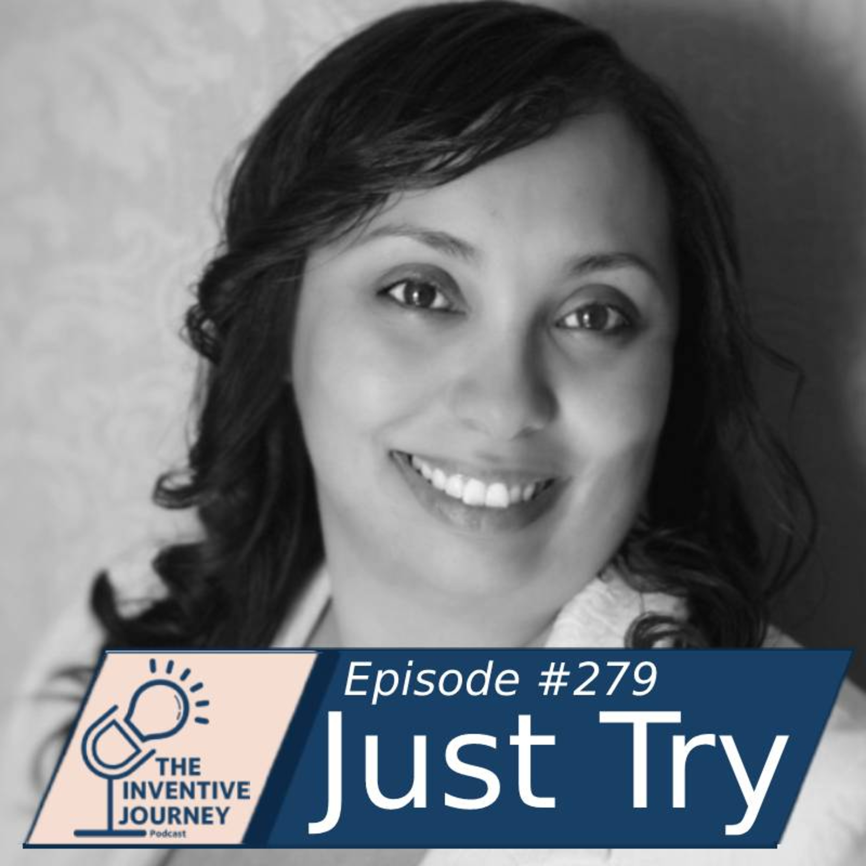 "Just Try" The Inventive Journey Podcast For Entrepreneur w/ Ingor Van Rooi episode artwork